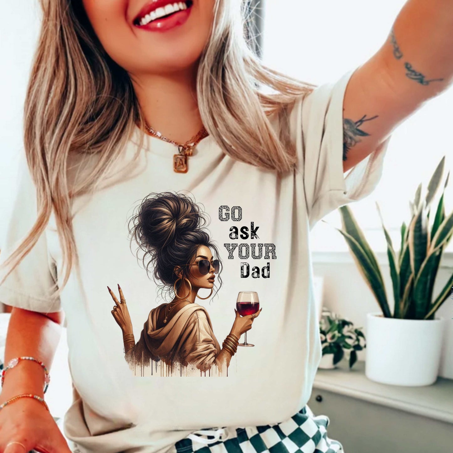 Funny Unisex Tee - "Go Ask Your Dad" Wine Lover Shirt