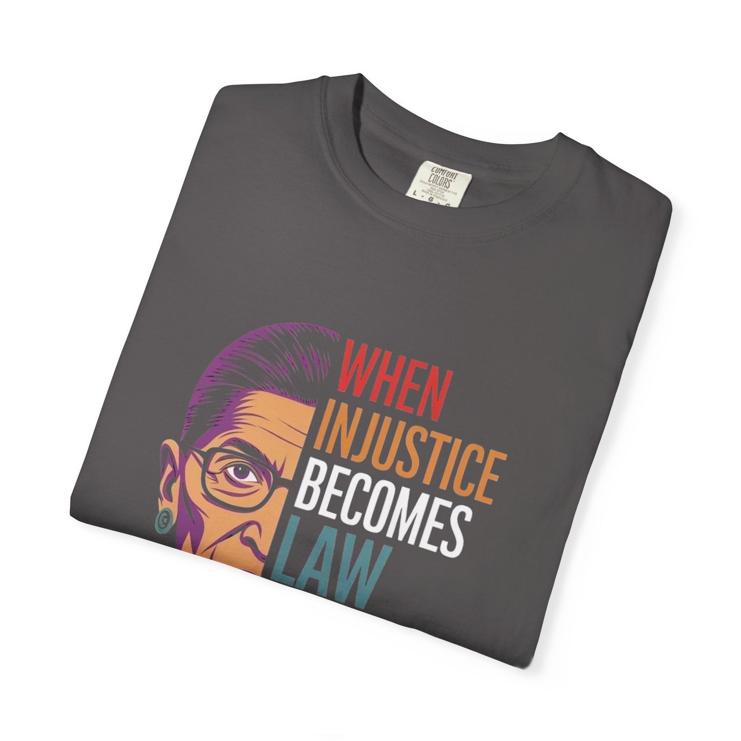 Inspirational RBG Quote Unisex T-shirt | Motivational Tee | Law & Justice Shirt | Gift for Activists & Allies | Everyday Wear, Comfort Colors