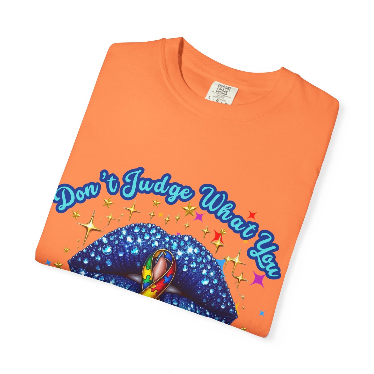 Don't Judge what you don't Understand Autism Awareness Comfort Colors T-shirt