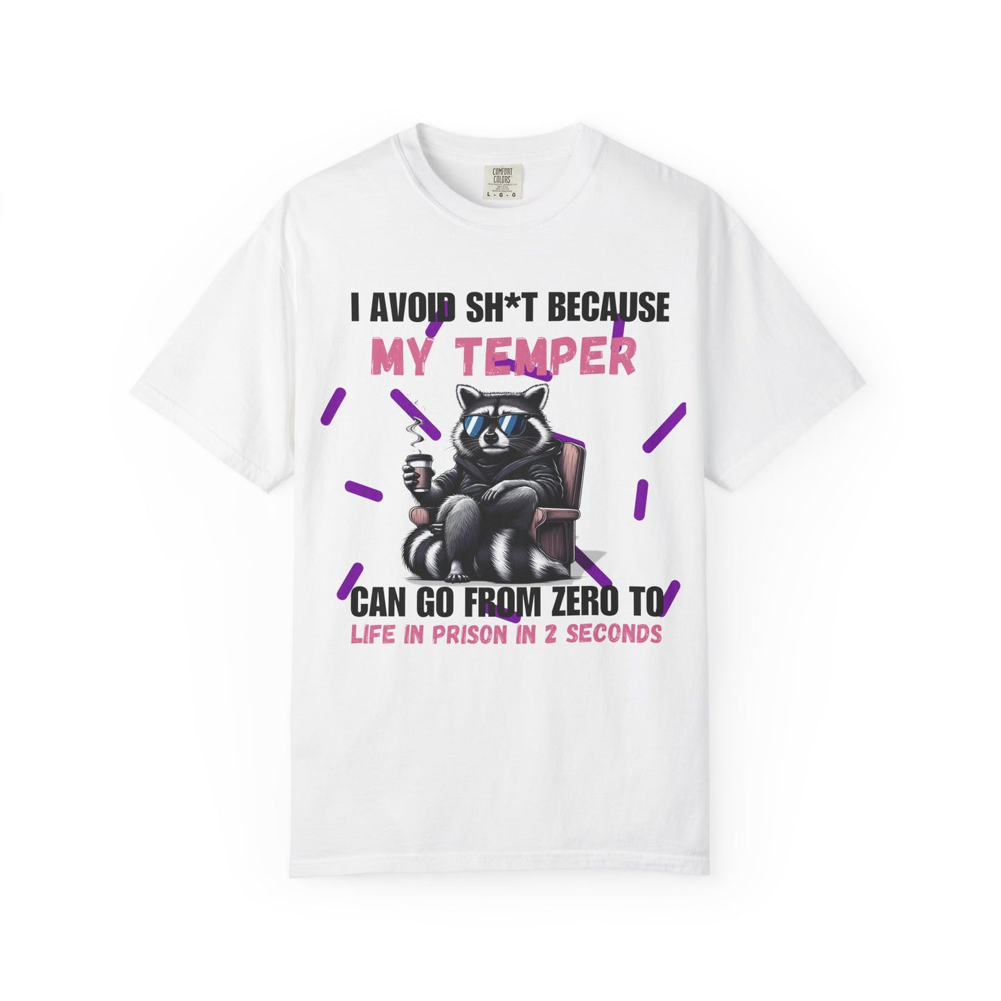 I Avoid Sh*t Temper Comfort Colors