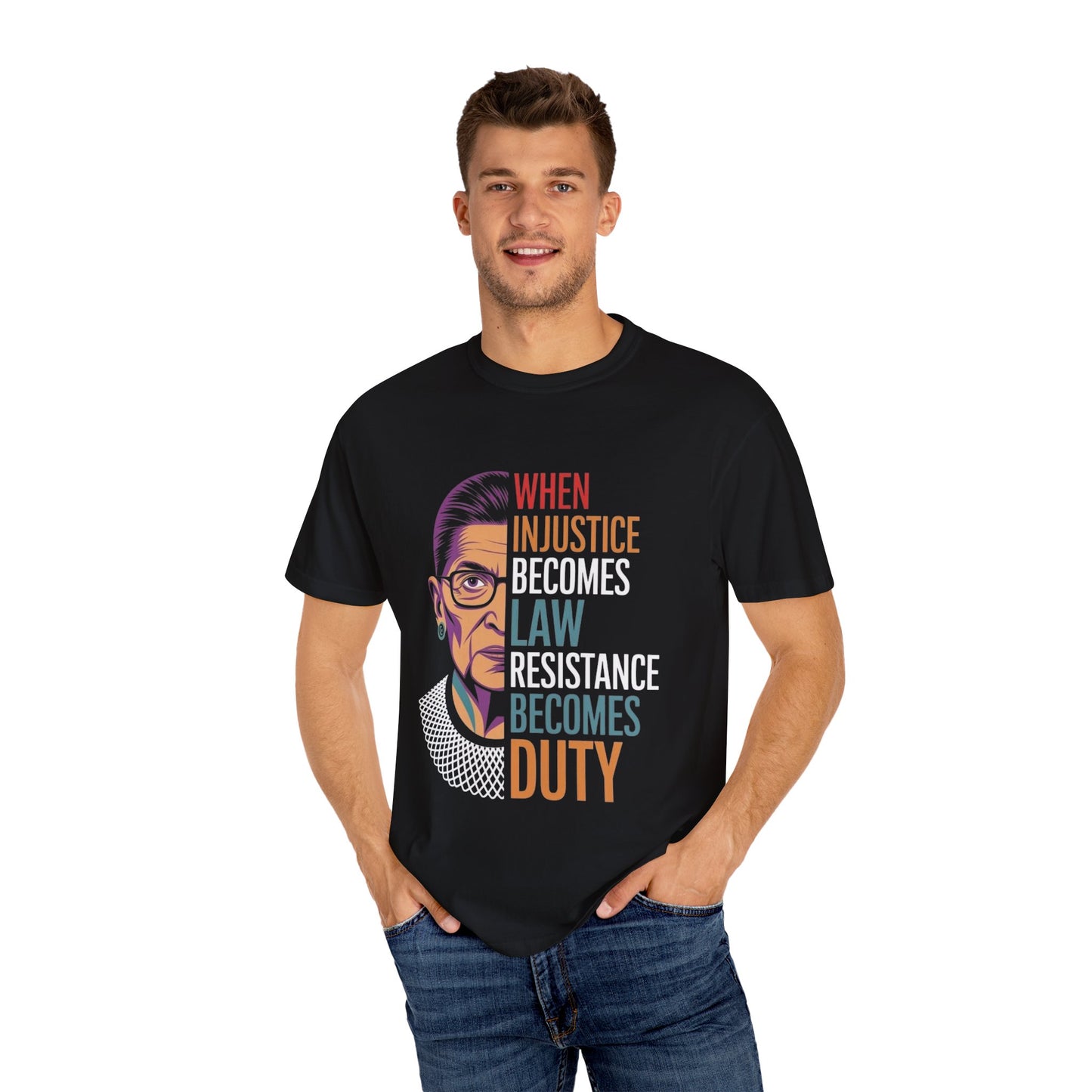Inspirational RBG Quote Unisex T-shirt | Motivational Tee | Law & Justice Shirt | Gift for Activists & Allies | Everyday Wear, Comfort Colors