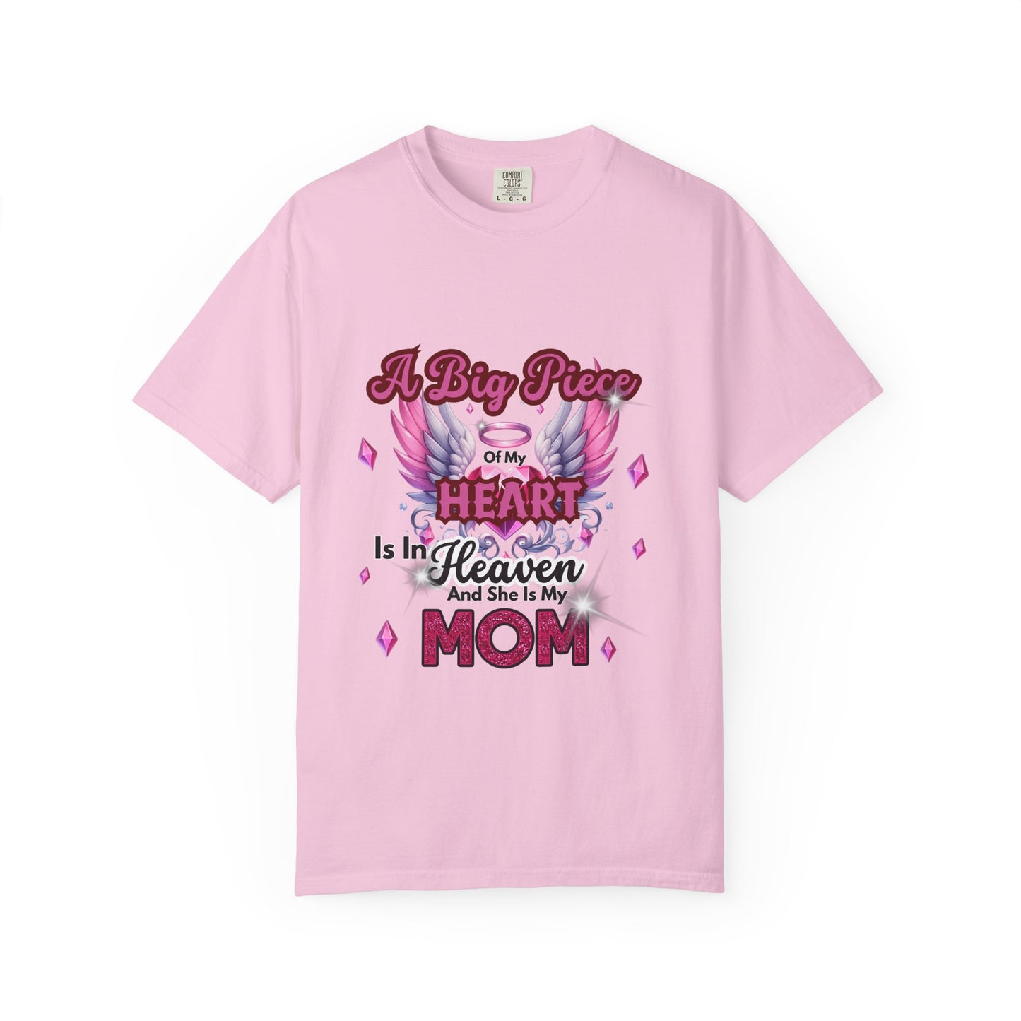Heartfelt Mom Tribute Unisex Garment-Dyed T-Shirt