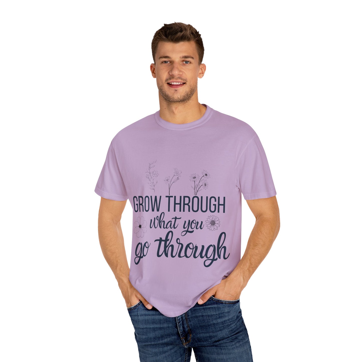 Inspirational Grow Through Comfort Colors T-Shirt for Comfort and Motivation