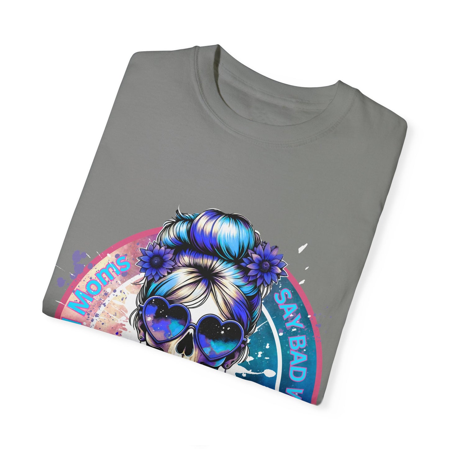 Good Moms Say Bad Words Unisex Garment-Dyed T-Shirt with Colorful Skull Design - Perfect for Everyday Wear