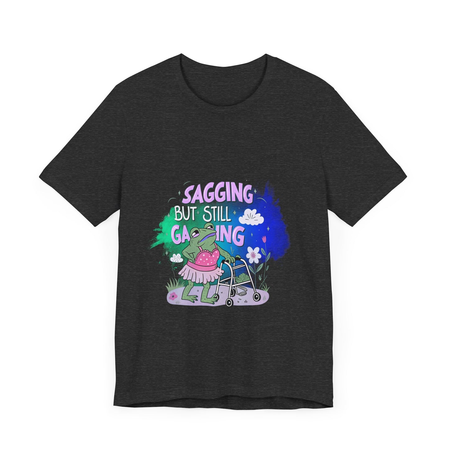 Funny Graphic Tee: 'Sagging but Still Gaging' Unisex Jersey Shirt for Humor Lovers, Gifts for Friends, Casual Wear, Birthday Gift, [...]