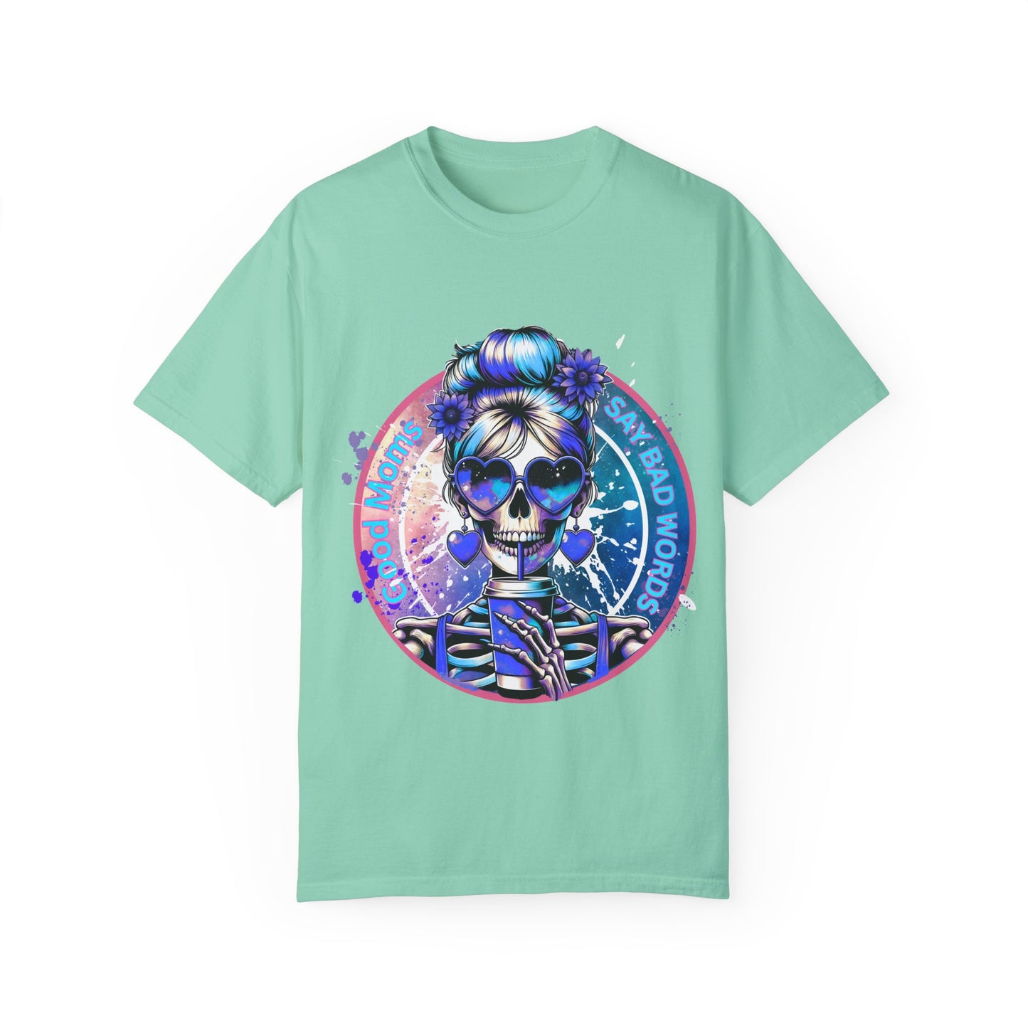 Good Moms Say Bad Words Unisex Garment-Dyed T-Shirt with Colorful Skull Design - Perfect for Everyday Wear
