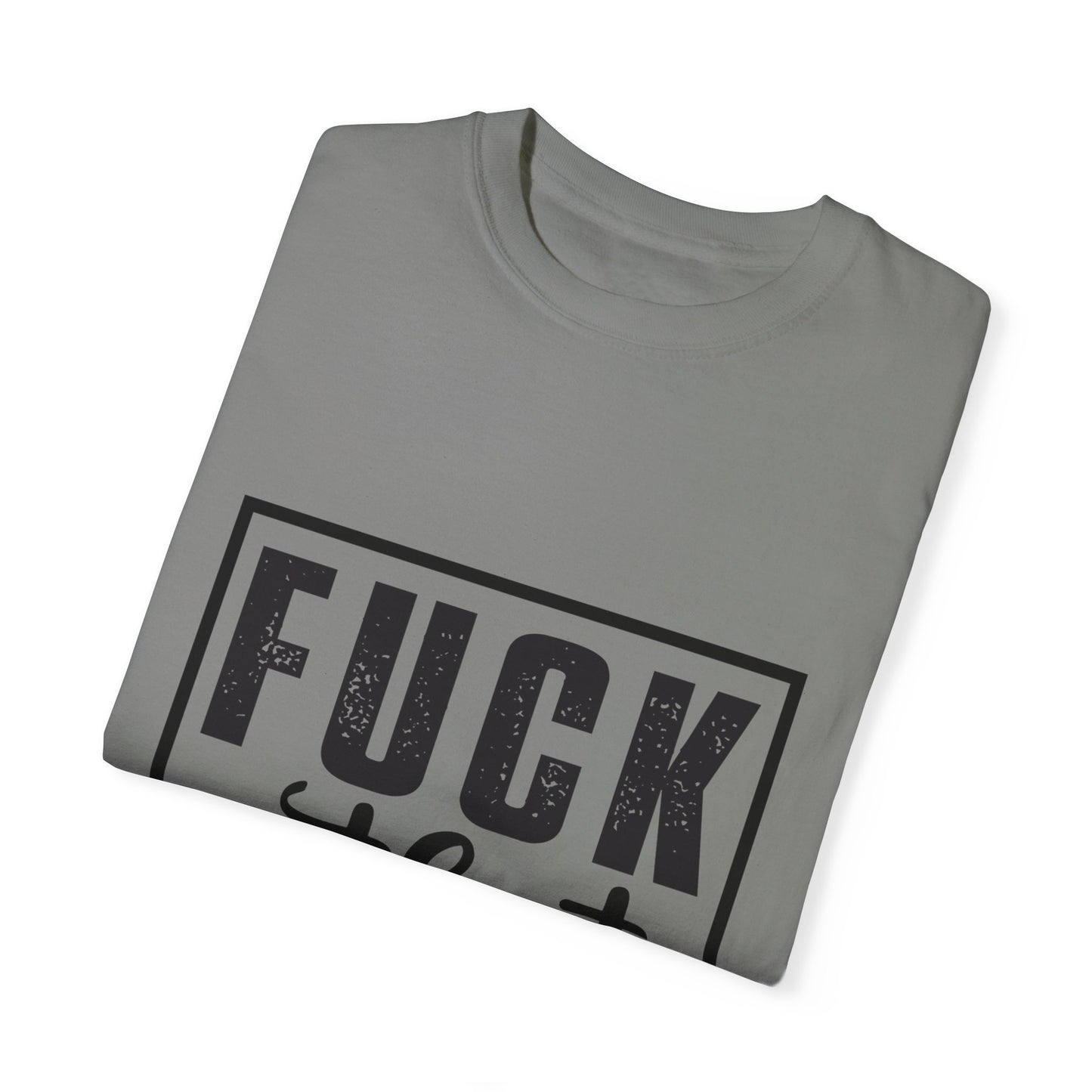 Funny Graphic Unisex T-Shirt - "F**K That Respectfully" NOT for Aunt Karen