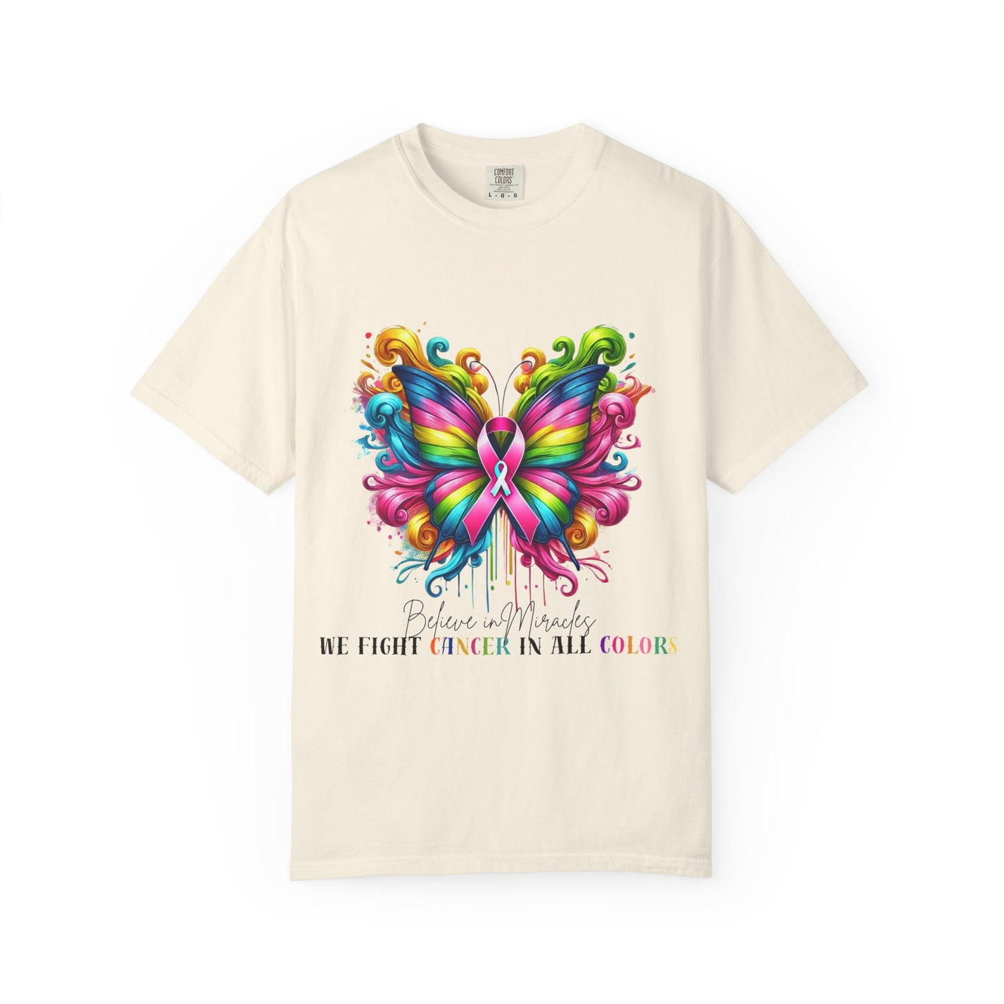 Colorful Butterfly Cancer Awareness Comfort Colors T-Shirt - Believe in Miracles, Fight Together