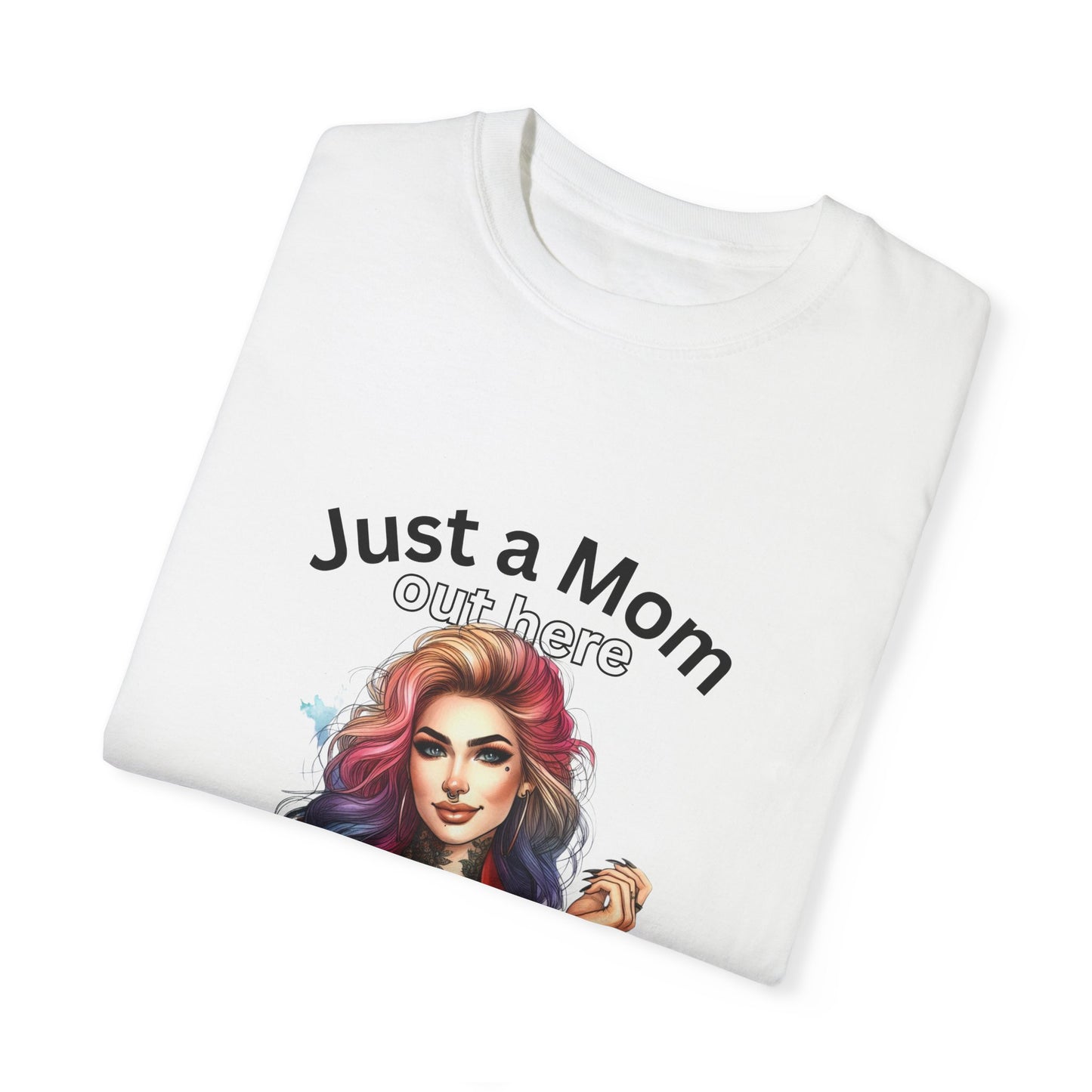 Funny Mom T-Shirt - Just a Mom Trying to Raise Assholes - Unisex Garment-Dyed Tee
