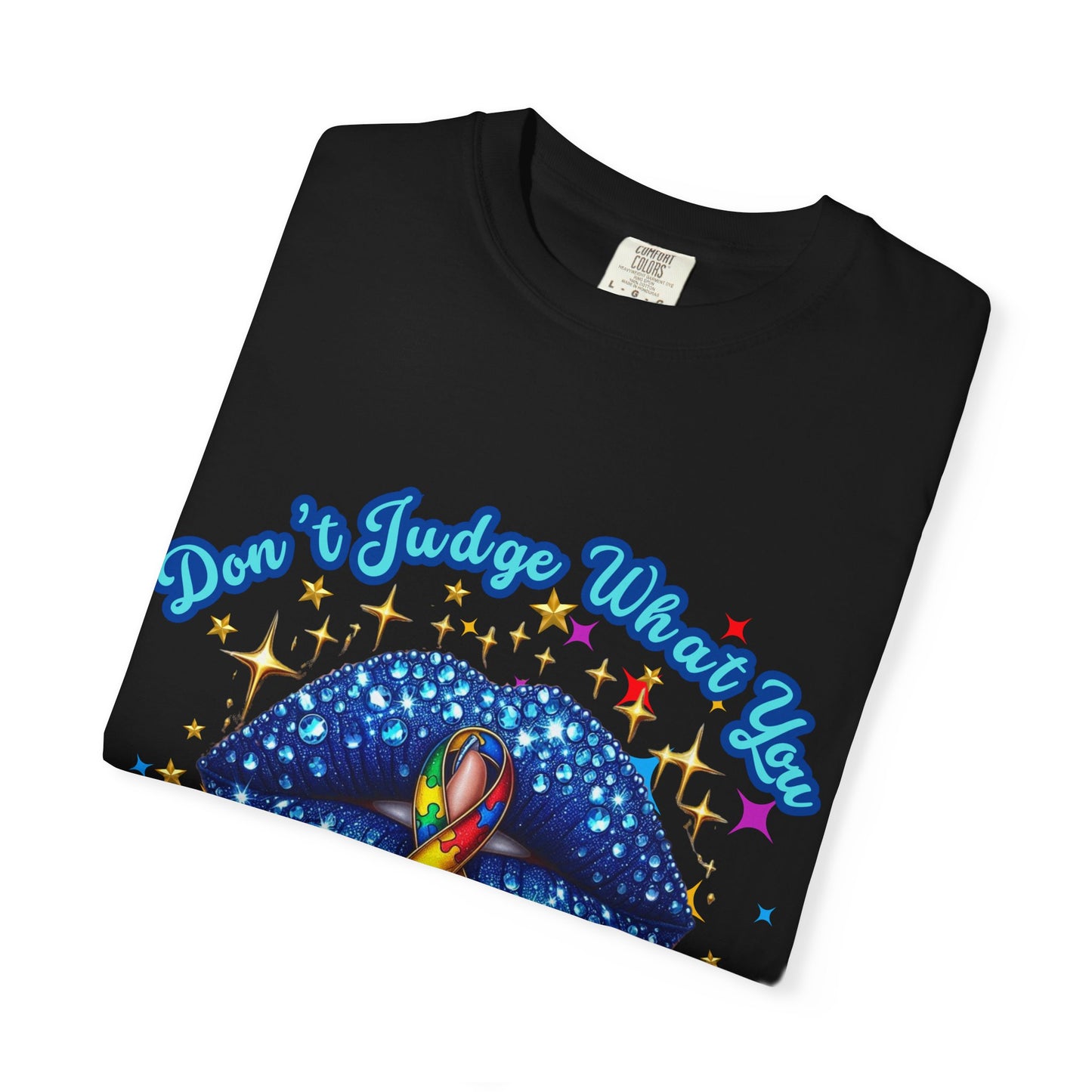 Don't Judge what you don't Understand Autism Awareness Comfort Colors T-shirt