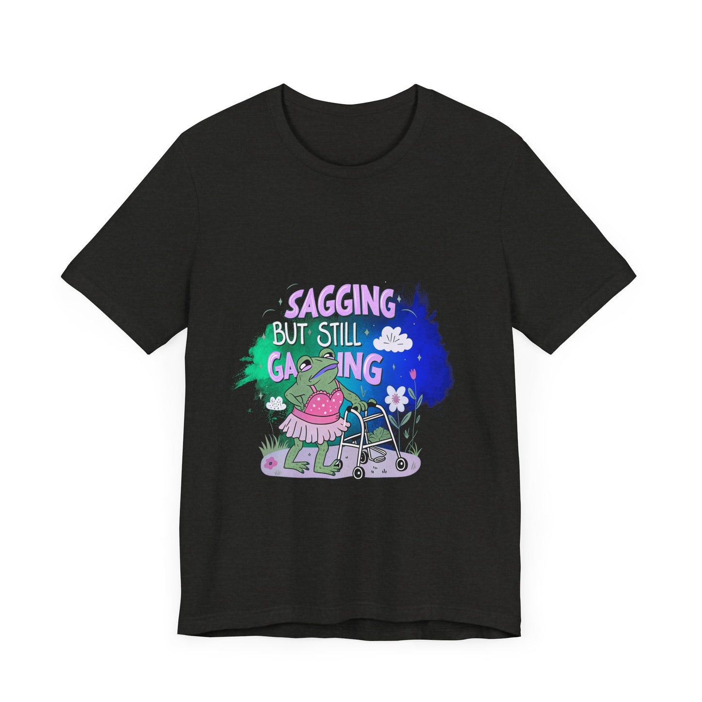 Funny Graphic Tee: 'Sagging but Still Gaging' Unisex Jersey Shirt for Humor Lovers, Gifts for Friends, Casual Wear, Birthday Gift, [...]