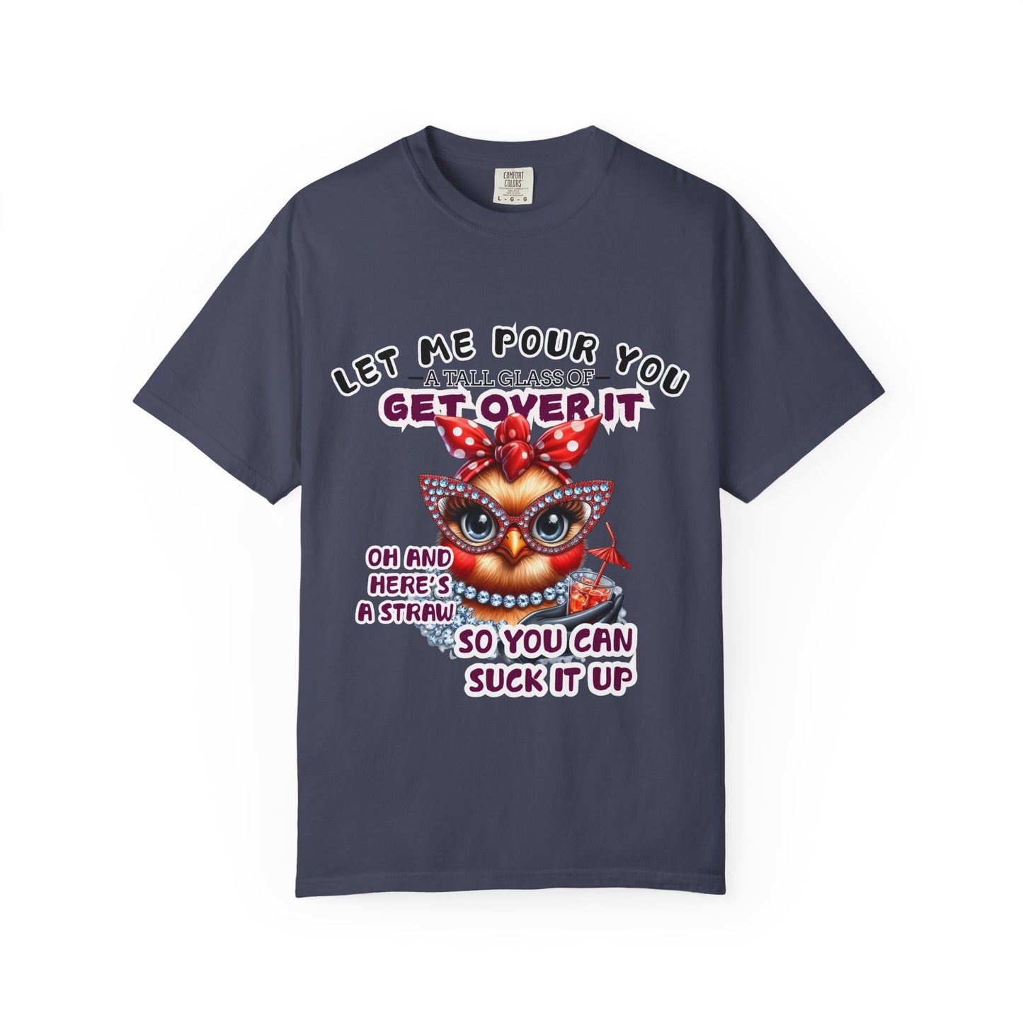 Funny Unisex Comfort Colors T-Shirt - "Get Over It" Chicken Design - Perfect for Casual Wear and Gifts