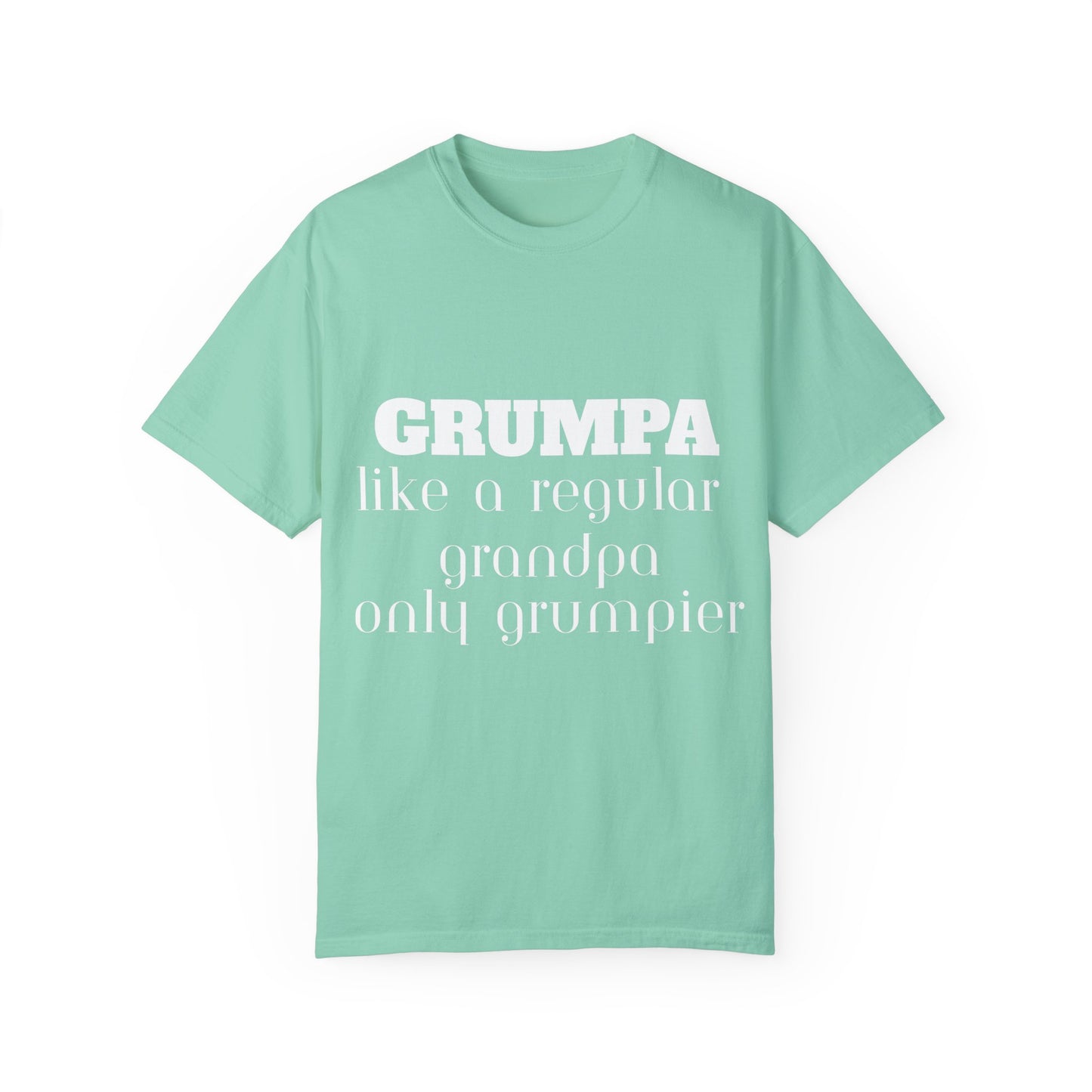 Grumper Grandpa Unisex Garment-Dyed T-Shirt - Funny Gift for Grandparents