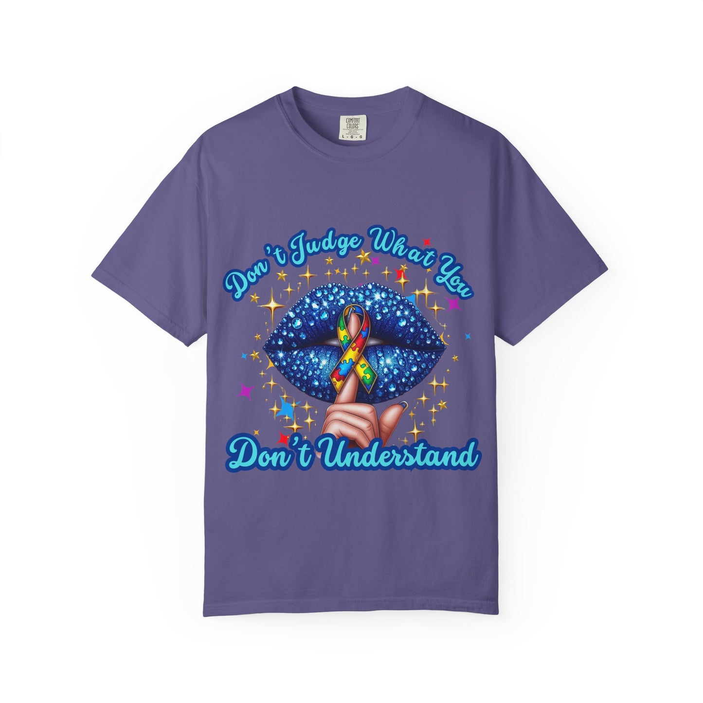 Don't Judge what you don't Understand Autism Awareness Comfort Colors T-shirt