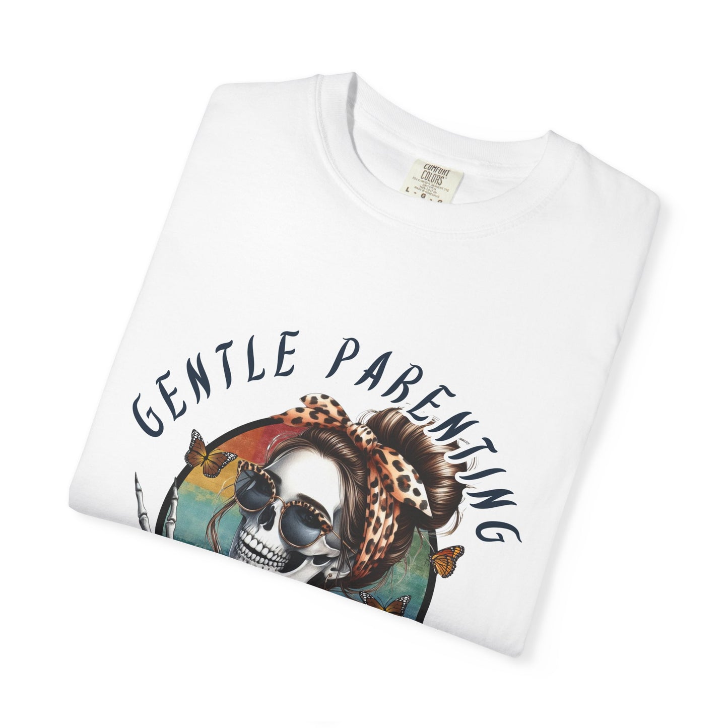 Gentle Parenting Drop Out T-Shirt - Unisex Comfort Colors Tee for Fun-Loving Parents