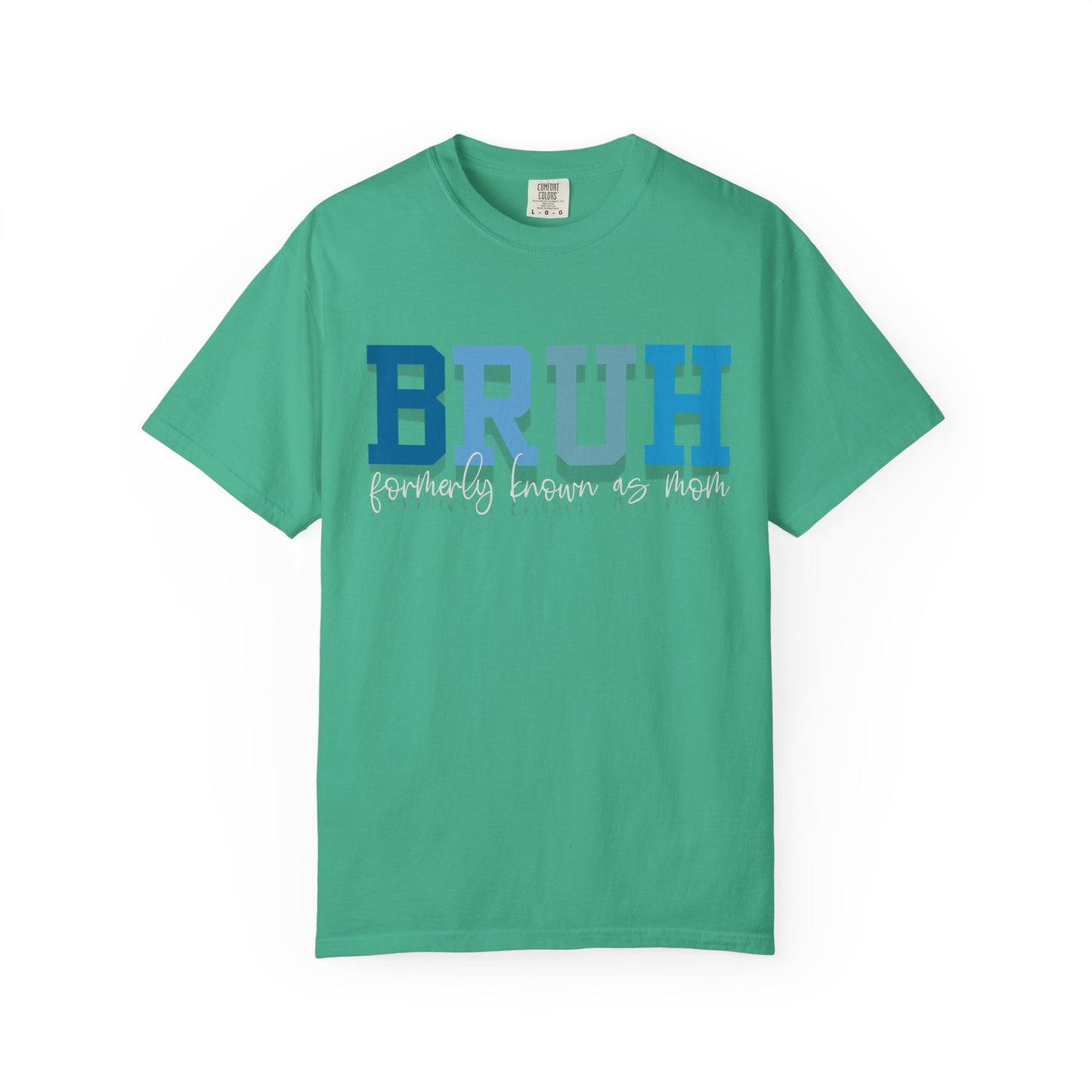 Comfort Colors Unisex T-shirt MAMA MOMMY MOM BRUH Design
