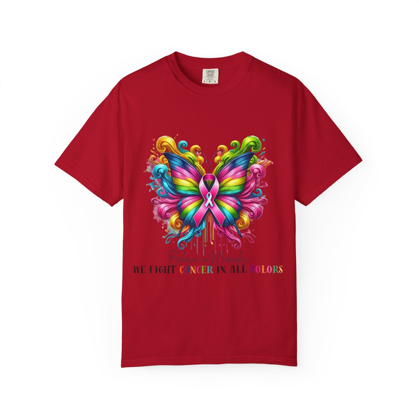 Colorful Butterfly Cancer Awareness Comfort Colors T-Shirt - Believe in Miracles, Fight Together