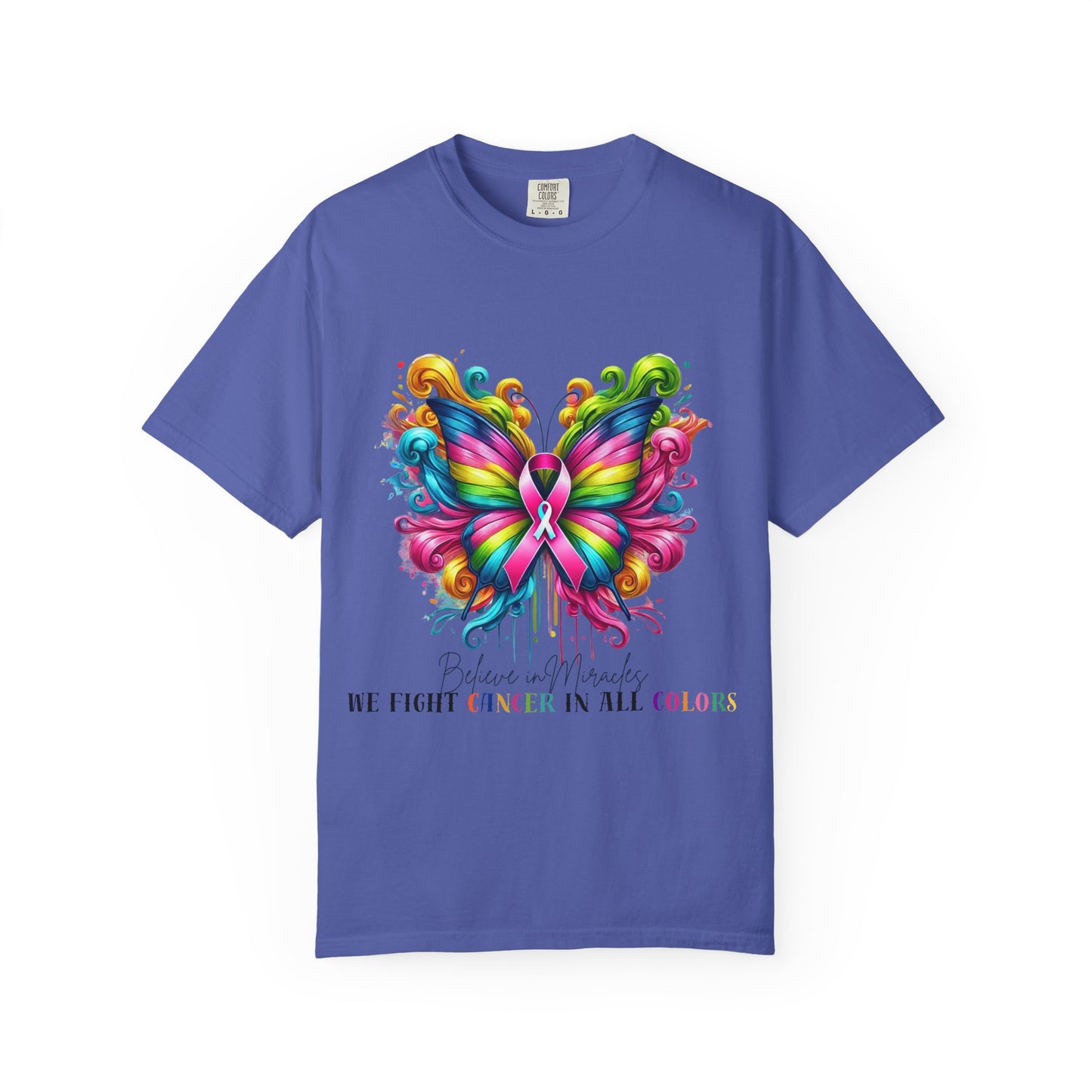 Colorful Butterfly Cancer Awareness Comfort Colors T-Shirt - Believe in Miracles, Fight Together