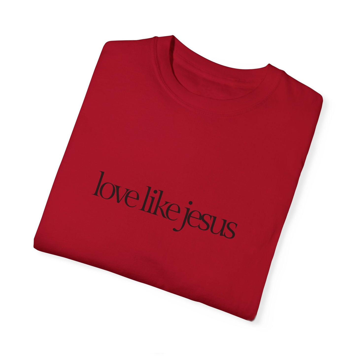 Love like Jesus Comfort colors T-shirt - 'Love Like Jesus' Inspirational Tee