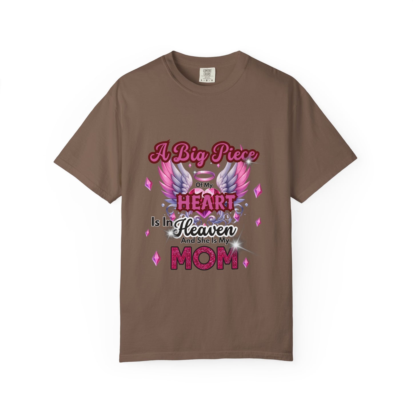 Heartfelt Mom Tribute Unisex Garment-Dyed T-Shirt