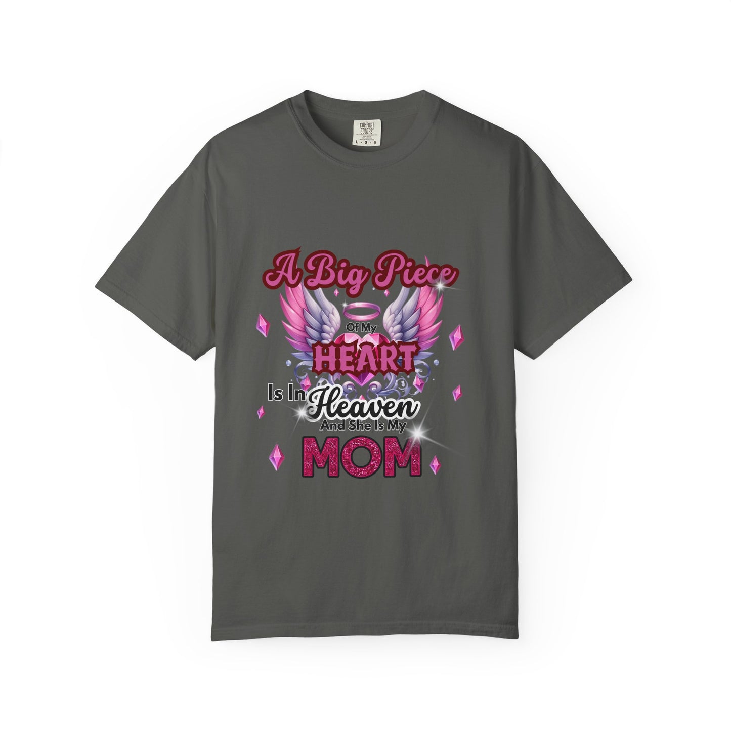 Heartfelt Mom Tribute Unisex Garment-Dyed T-Shirt