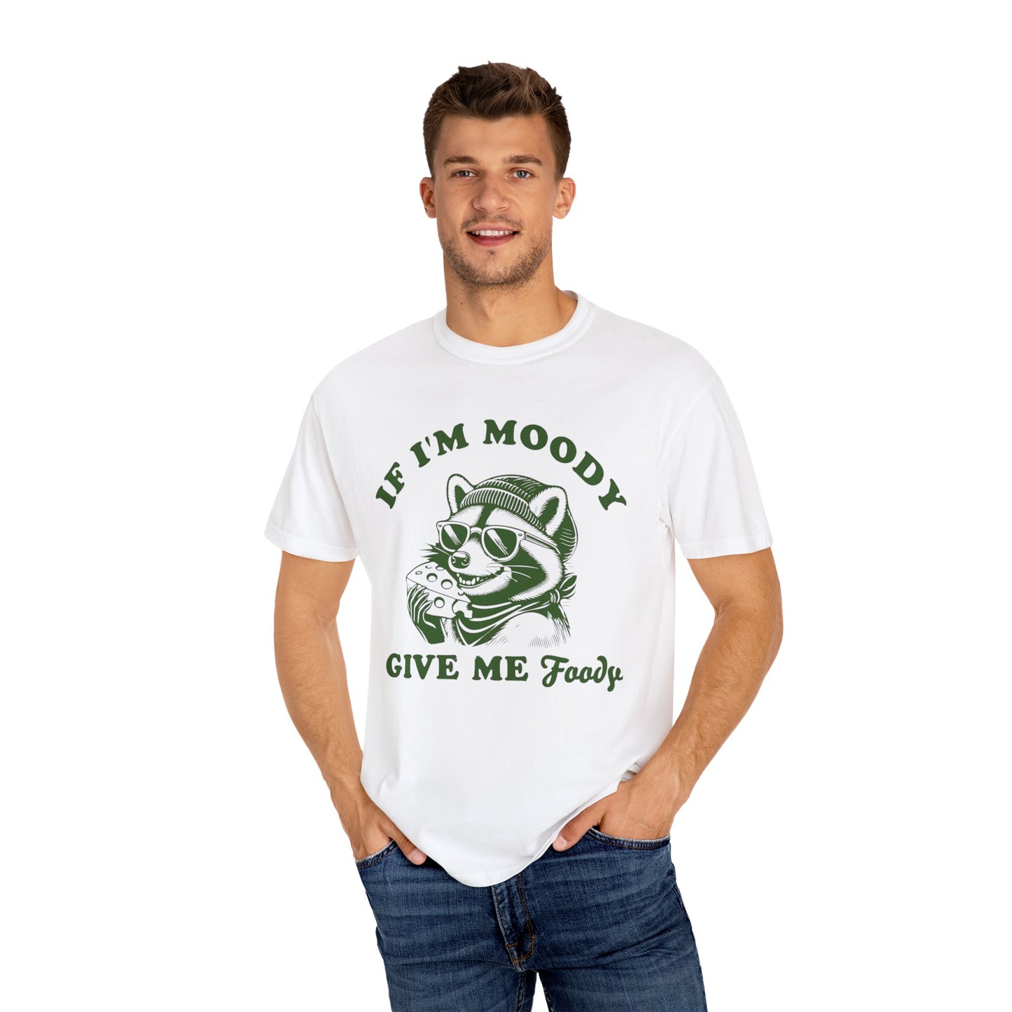 Funny Comfort Colors Unisex T-Shirt: 'If I'm Moody, Give Me Food'