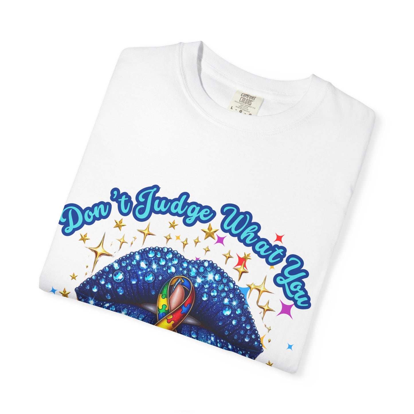 Don't Judge what you don't Understand Autism Awareness Comfort Colors T-shirt