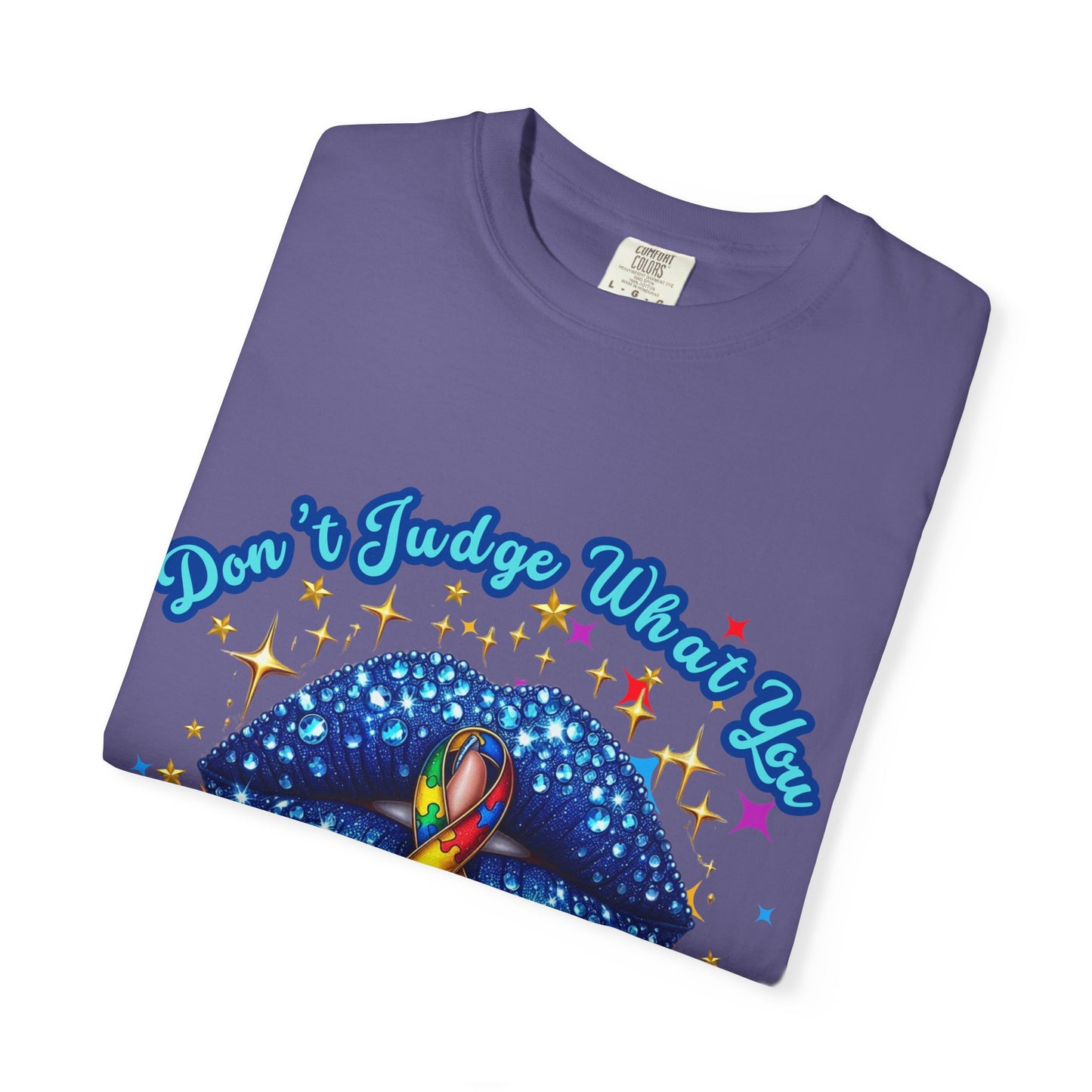 Don't Judge what you don't Understand Autism Awareness Comfort Colors T-shirt