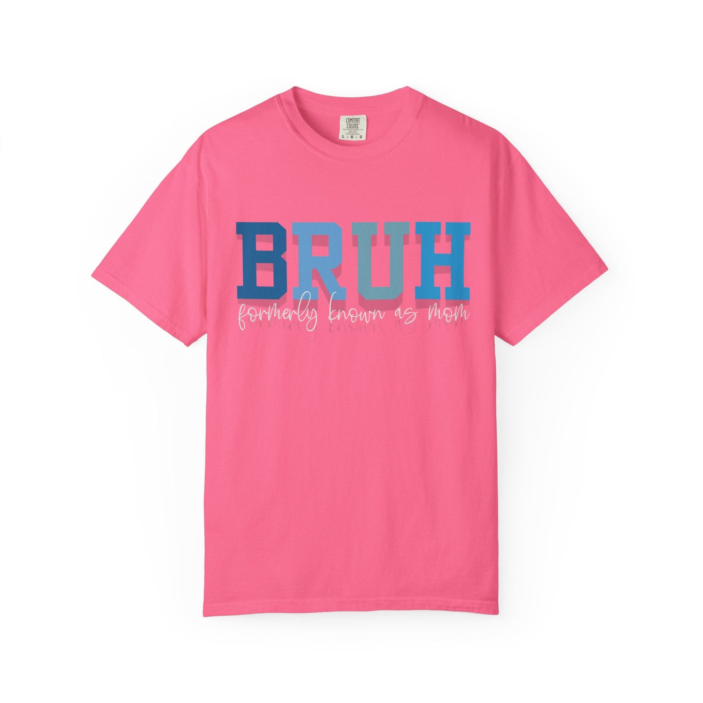 Comfort Colors Unisex T-shirt MAMA MOMMY MOM BRUH Design