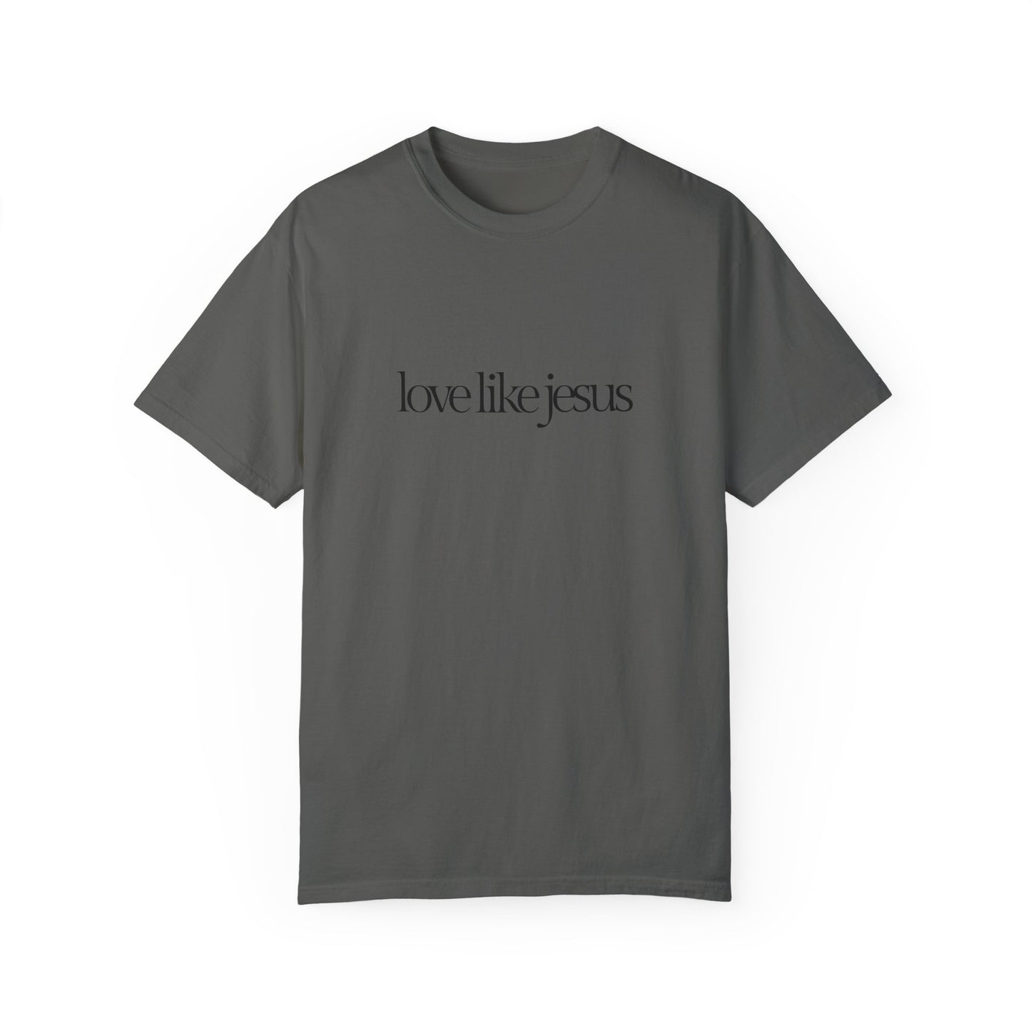 Love like Jesus Comfort colors T-shirt - 'Love Like Jesus' Inspirational Tee