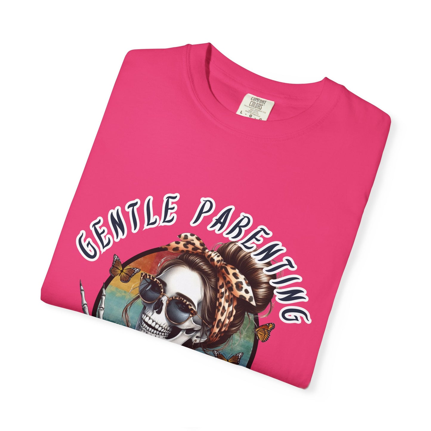 Gentle Parenting Drop Out T-Shirt - Unisex Comfort Colors Tee for Fun-Loving Parents