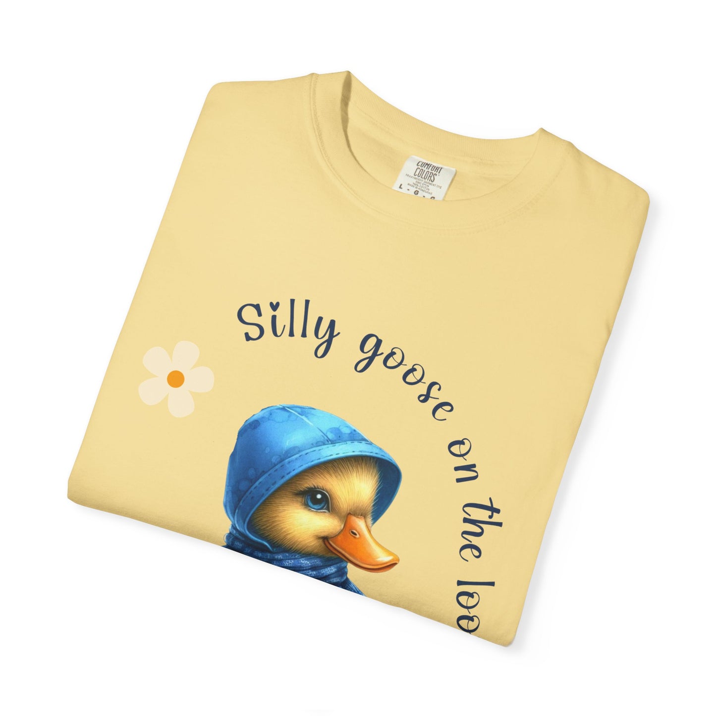 Silly Goose on the Loose Comfort Colors Unisex Garment-Dyed T-shirt