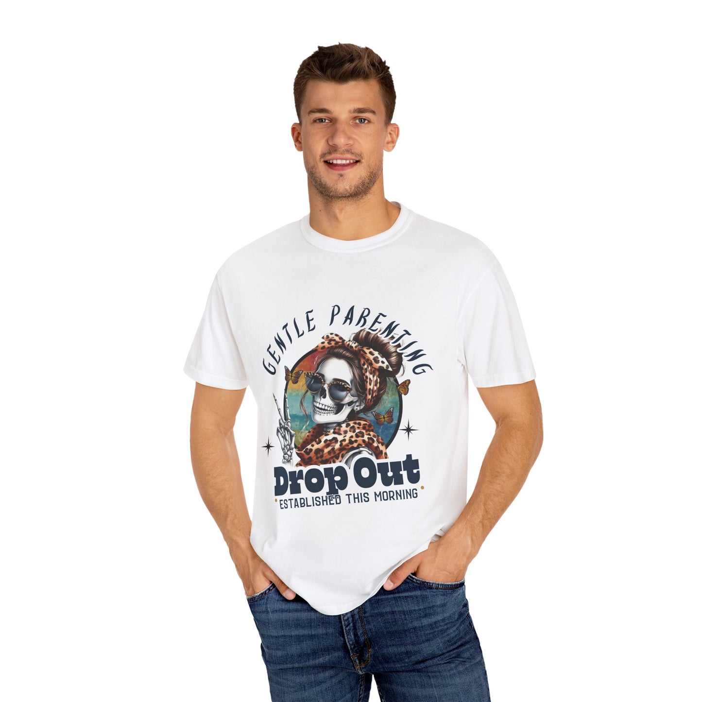 Gentle Parenting Drop Out T-Shirt - Unisex Comfort Colors Tee for Fun-Loving Parents