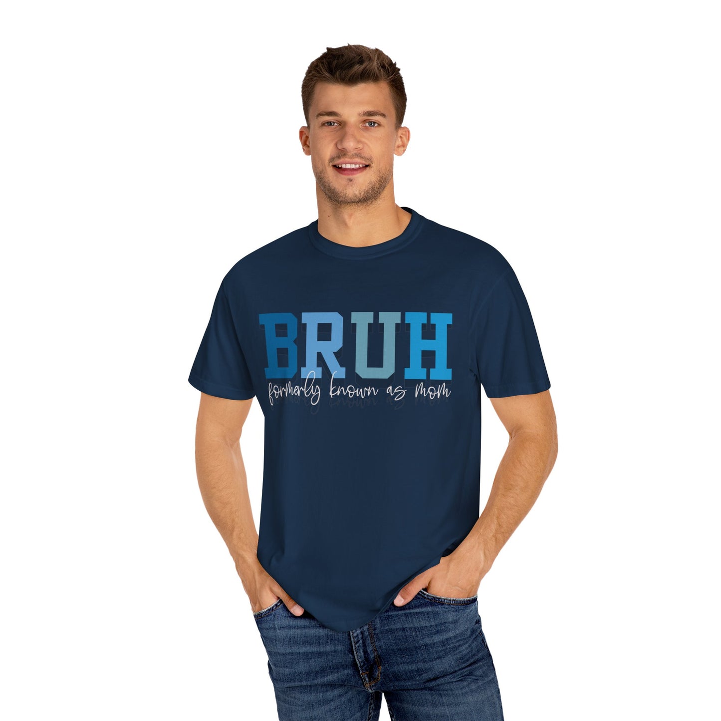 Comfort Colors Unisex T-shirt MAMA MOMMY MOM BRUH Design