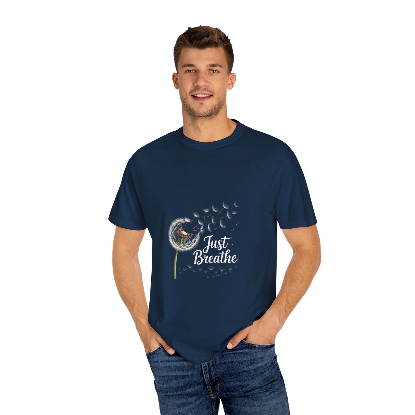 Just Breathe Dandelion Comfort Colors Motivational T-Shirt - Just Breathe, Inspirational Apparel, Mindfulness Gift, Relaxation Shirt, Casual Wear