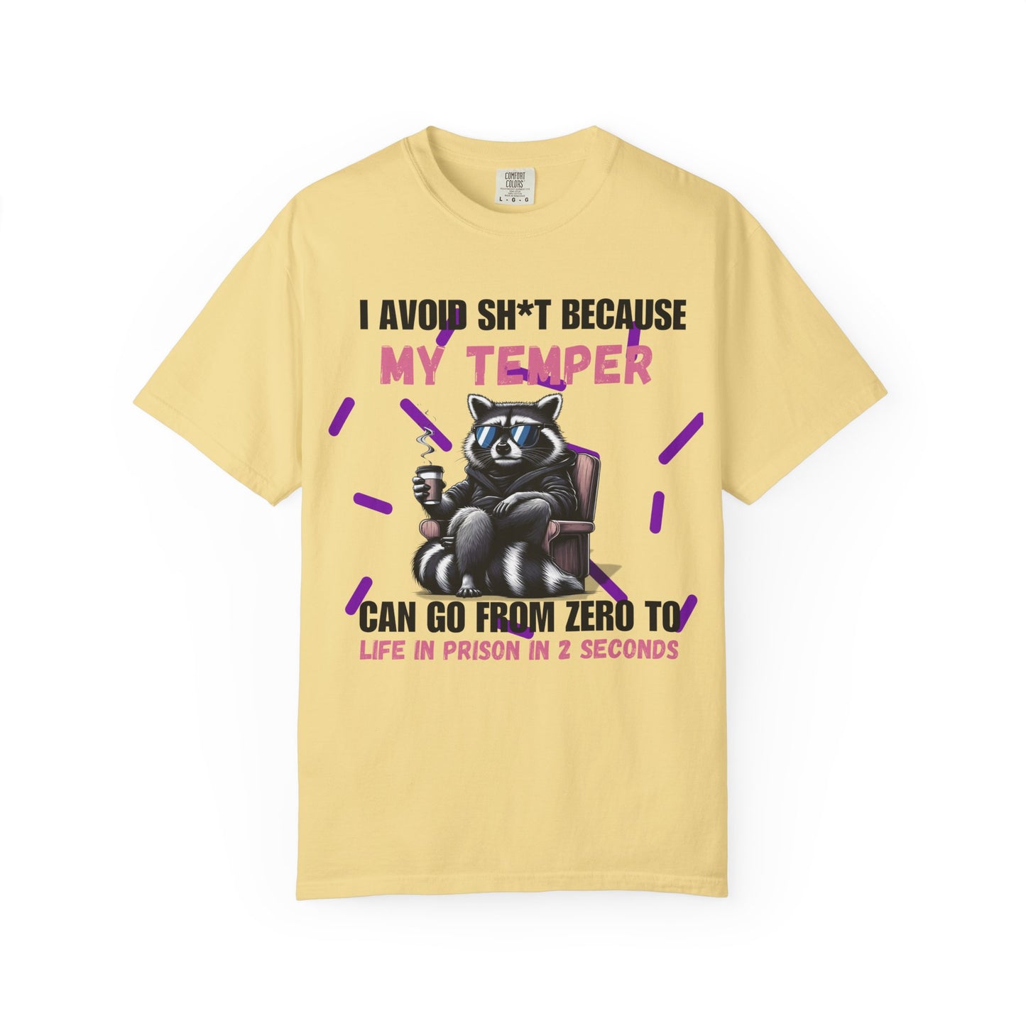 I Avoid Sh*t Temper Comfort Colors