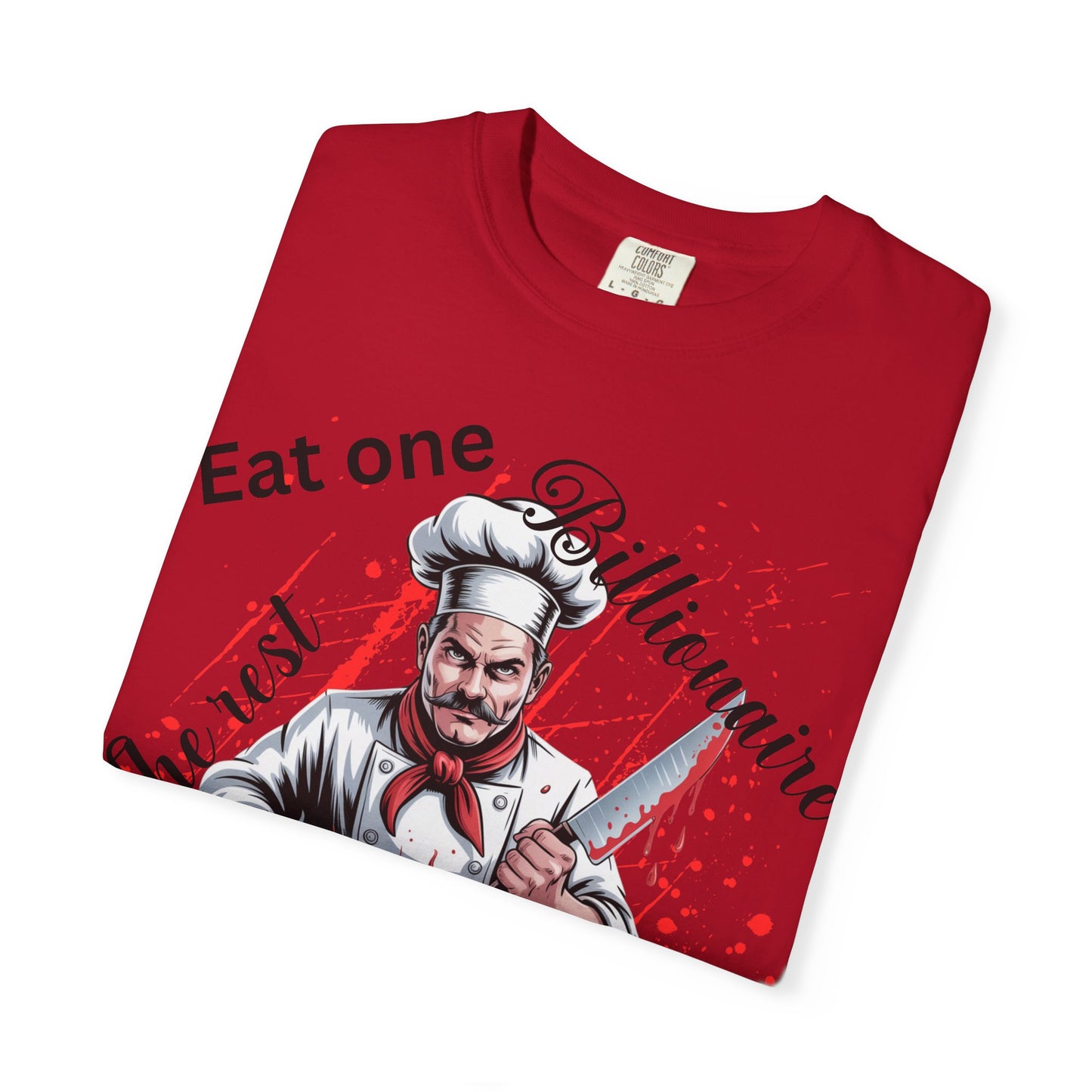 Funny Chef T-Shirt, Culinary Humor Tee, Eat One Billionaire The Rest Will Obey, Dark Satire Chef Skull Cooking Graphic T-Shirt, Anti-Capitalist Political Satire Tee