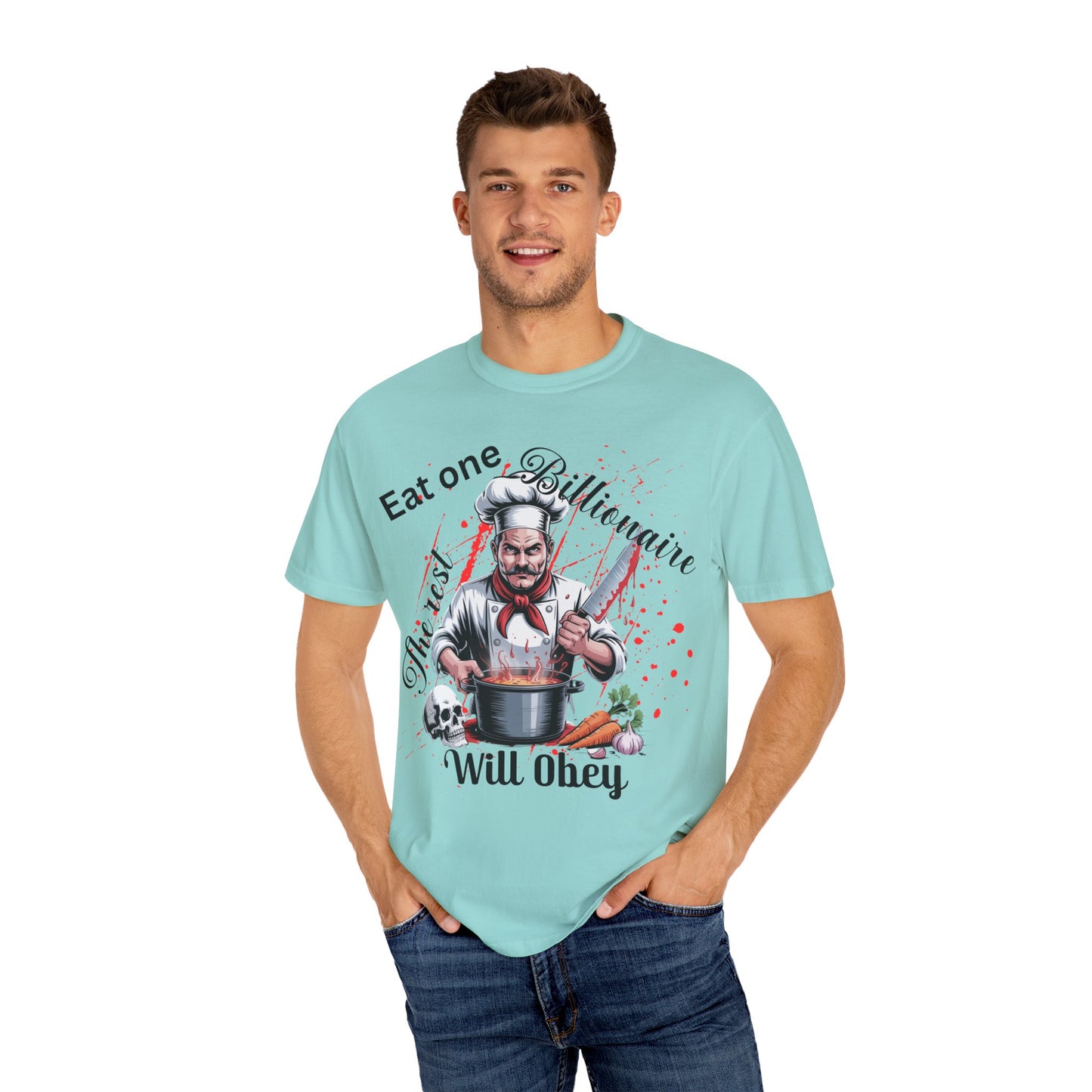 Funny Chef T-Shirt, Culinary Humor Tee, Eat One Billionaire The Rest Will Obey, Dark Satire Chef Skull Cooking Graphic T-Shirt, Anti-Capitalist Political Satire Tee