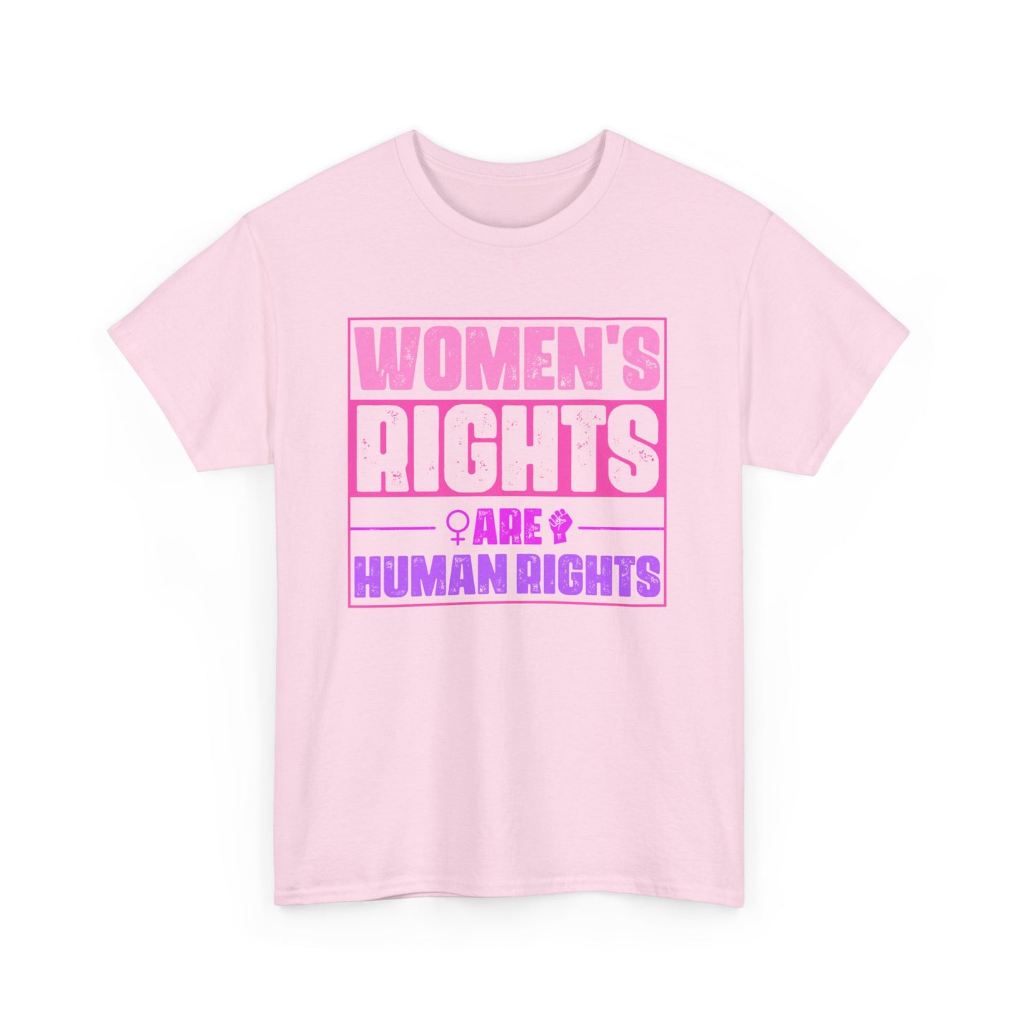Women's Rights Are Human Rights Tee – Feminist Equality Graphic T-Shirt