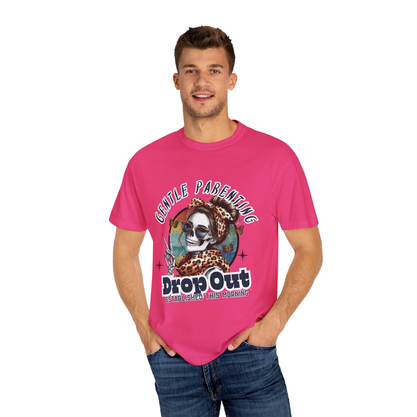 Gentle Parenting Drop Out T-Shirt - Unisex Comfort Colors Tee for Fun-Loving Parents