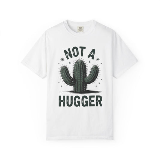 Not a Hugger Cactus Shirt – Funny Introvert Graphic Tee, Sarcastic Desert Plant Design, Anti-Social Gift Idea