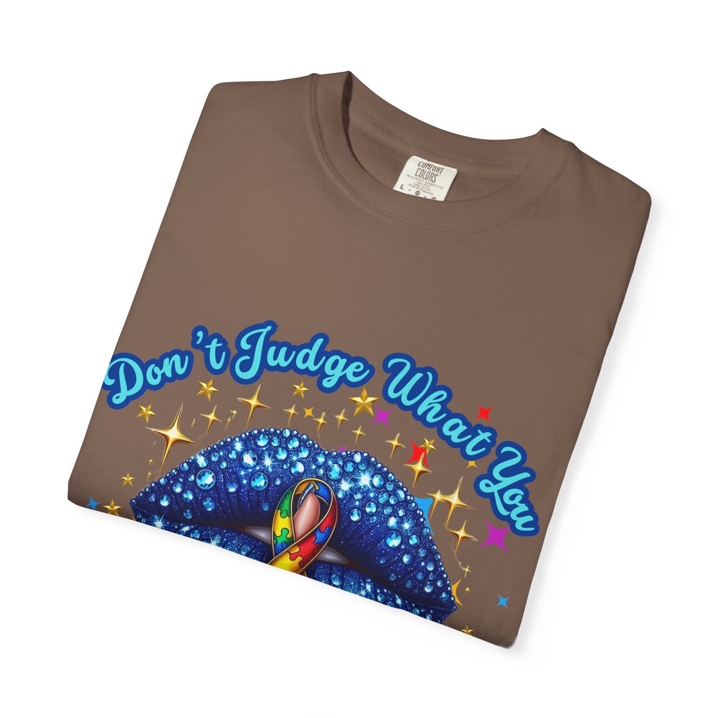 Don't Judge what you don't Understand Autism Awareness Comfort Colors T-shirt