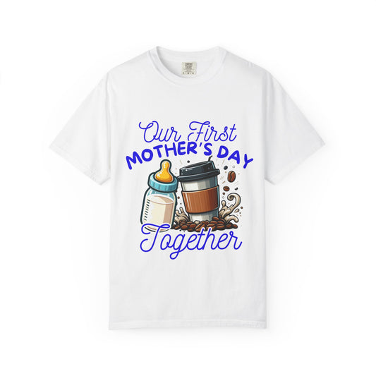 First Mother's Day Comfort Colors T-Shirt