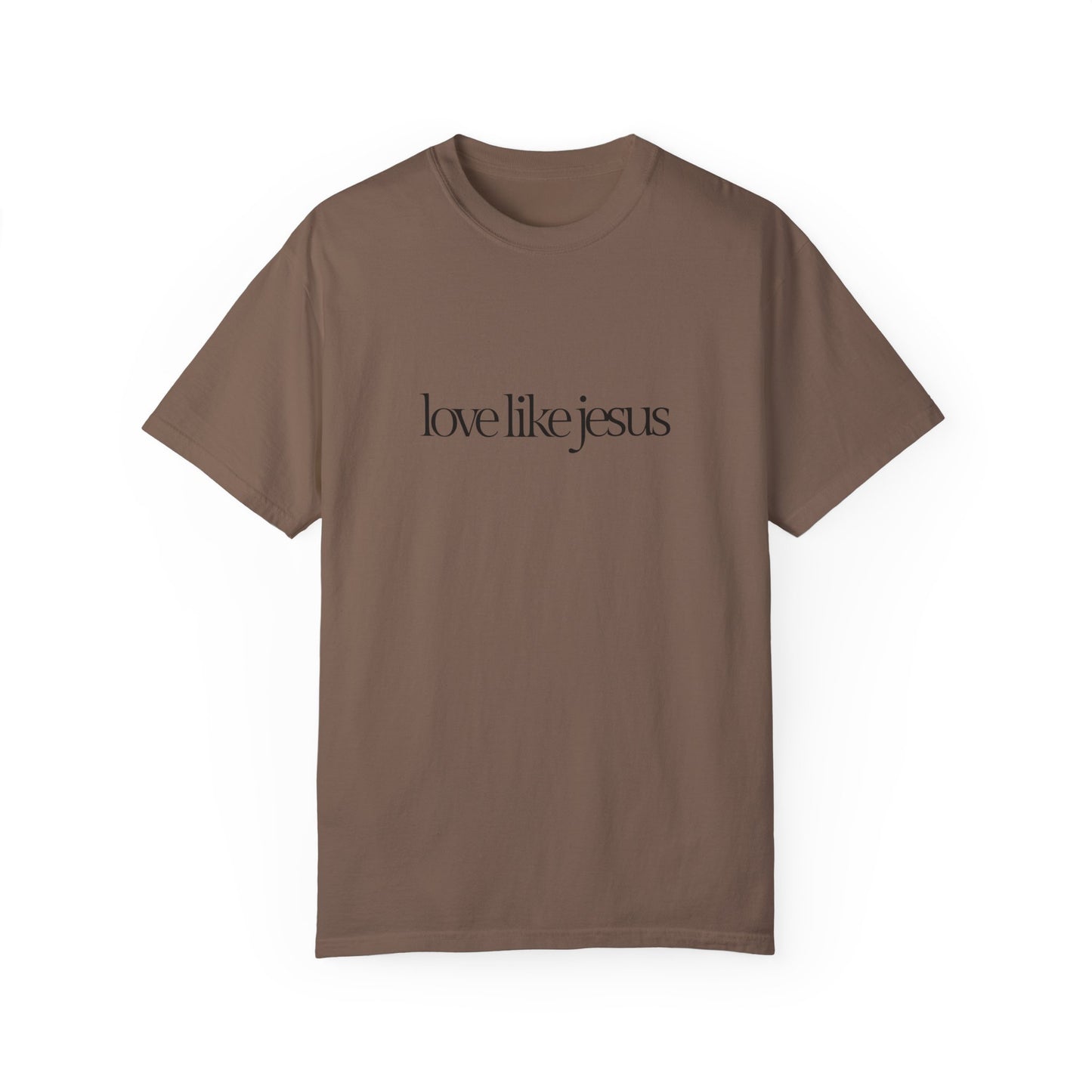 Love like Jesus Comfort colors T-shirt - 'Love Like Jesus' Inspirational Tee