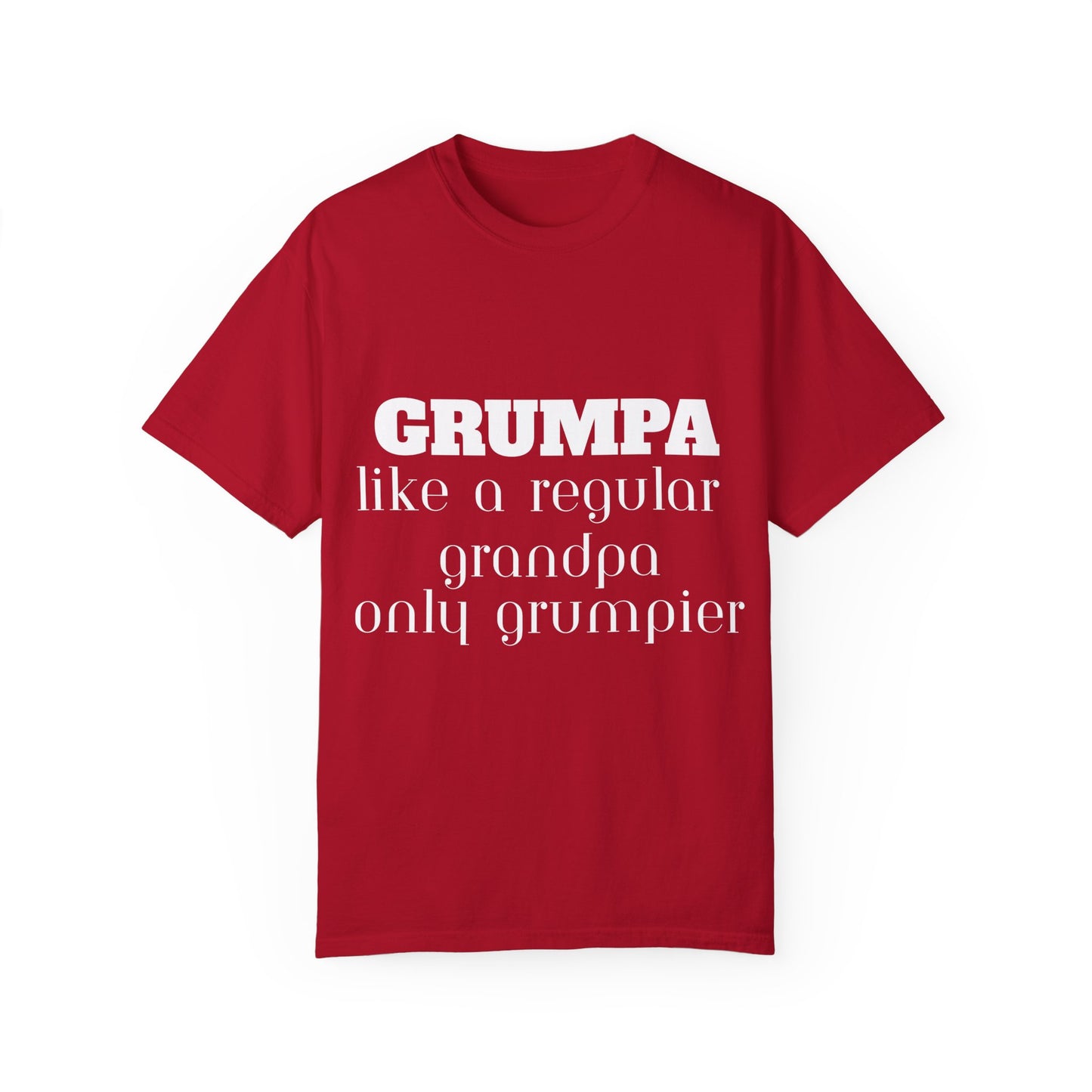 Grumper Grandpa Unisex Garment-Dyed T-Shirt - Funny Gift for Grandparents