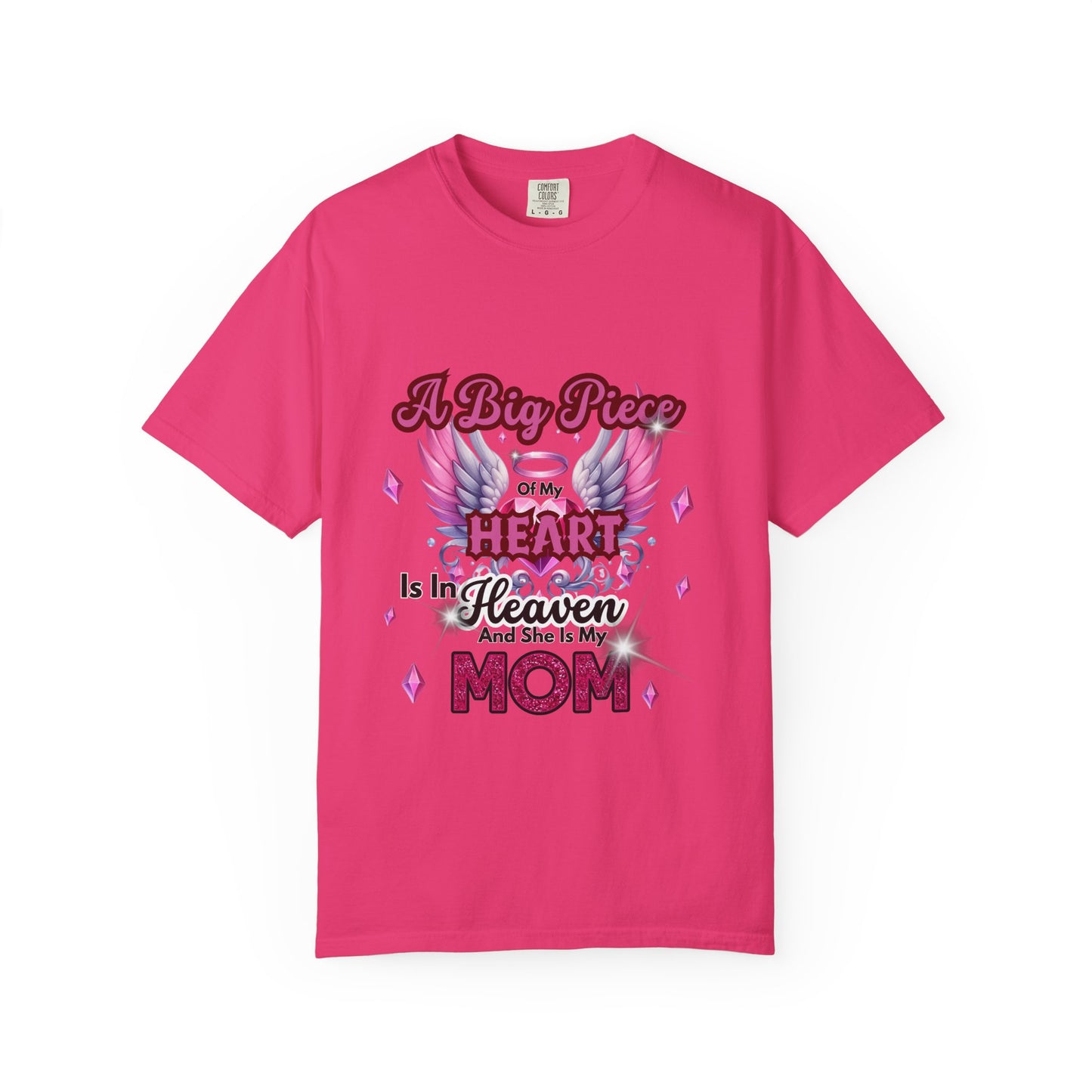 Heartfelt Mom Tribute Unisex Garment-Dyed T-Shirt