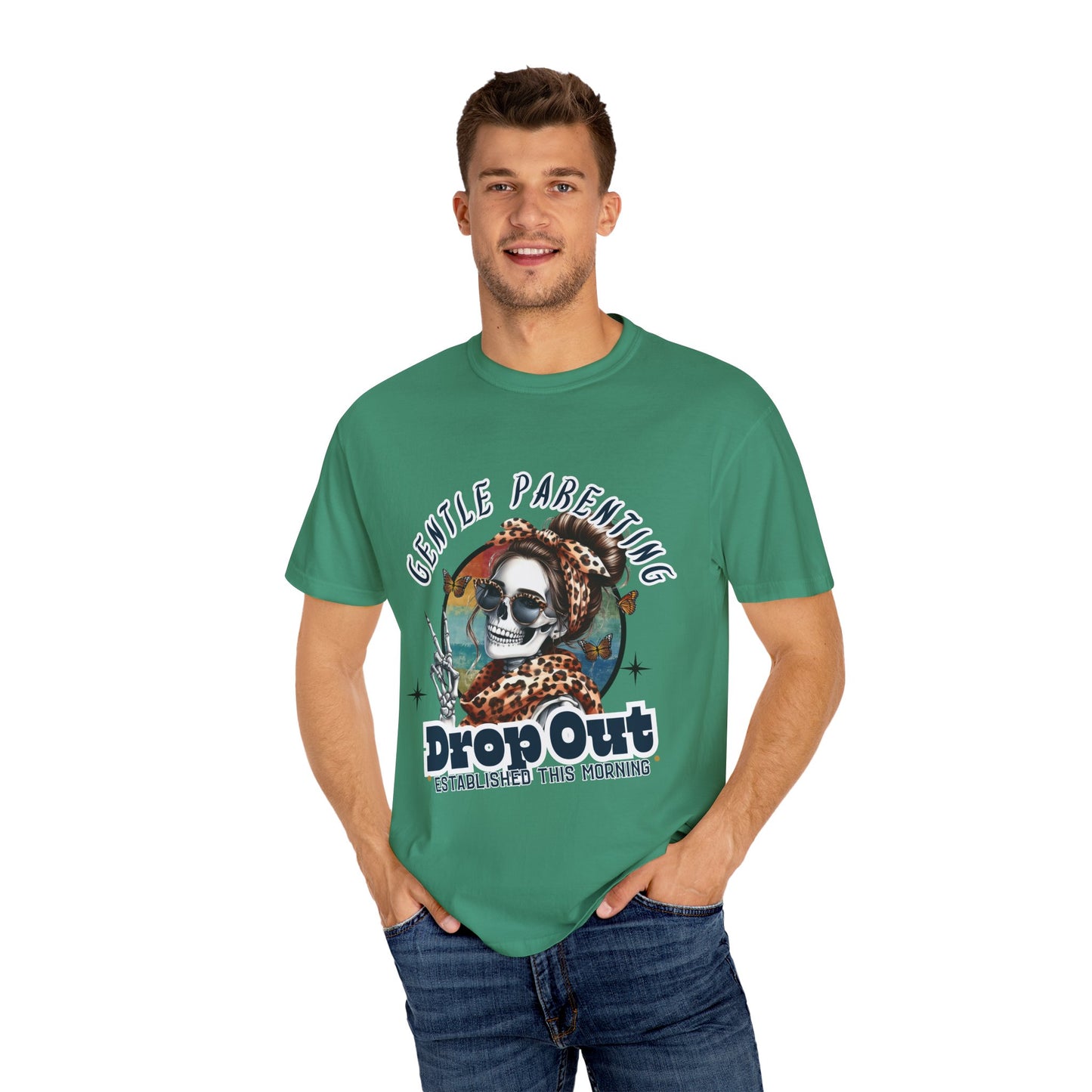 Gentle Parenting Drop Out T-Shirt - Unisex Comfort Colors Tee for Fun-Loving Parents
