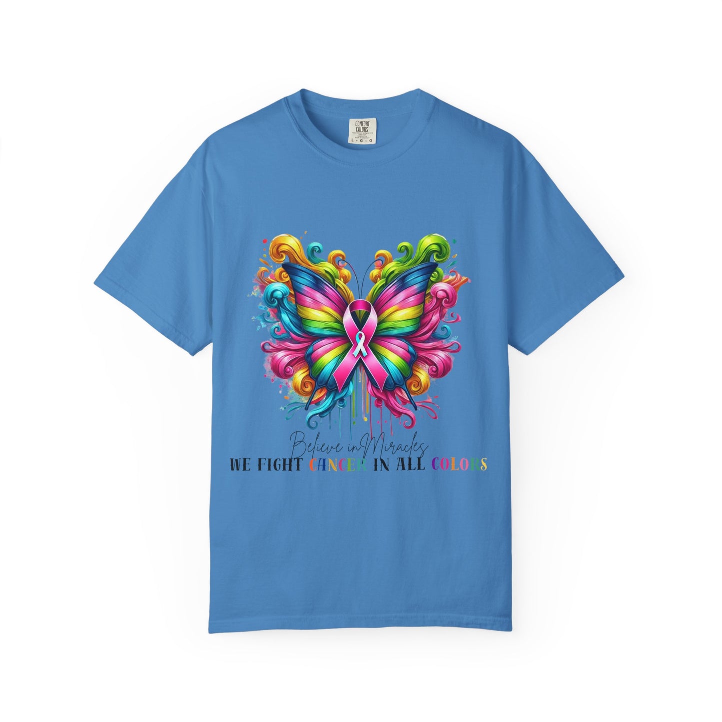 Colorful Butterfly Cancer Awareness Comfort Colors T-Shirt - Believe in Miracles, Fight Together