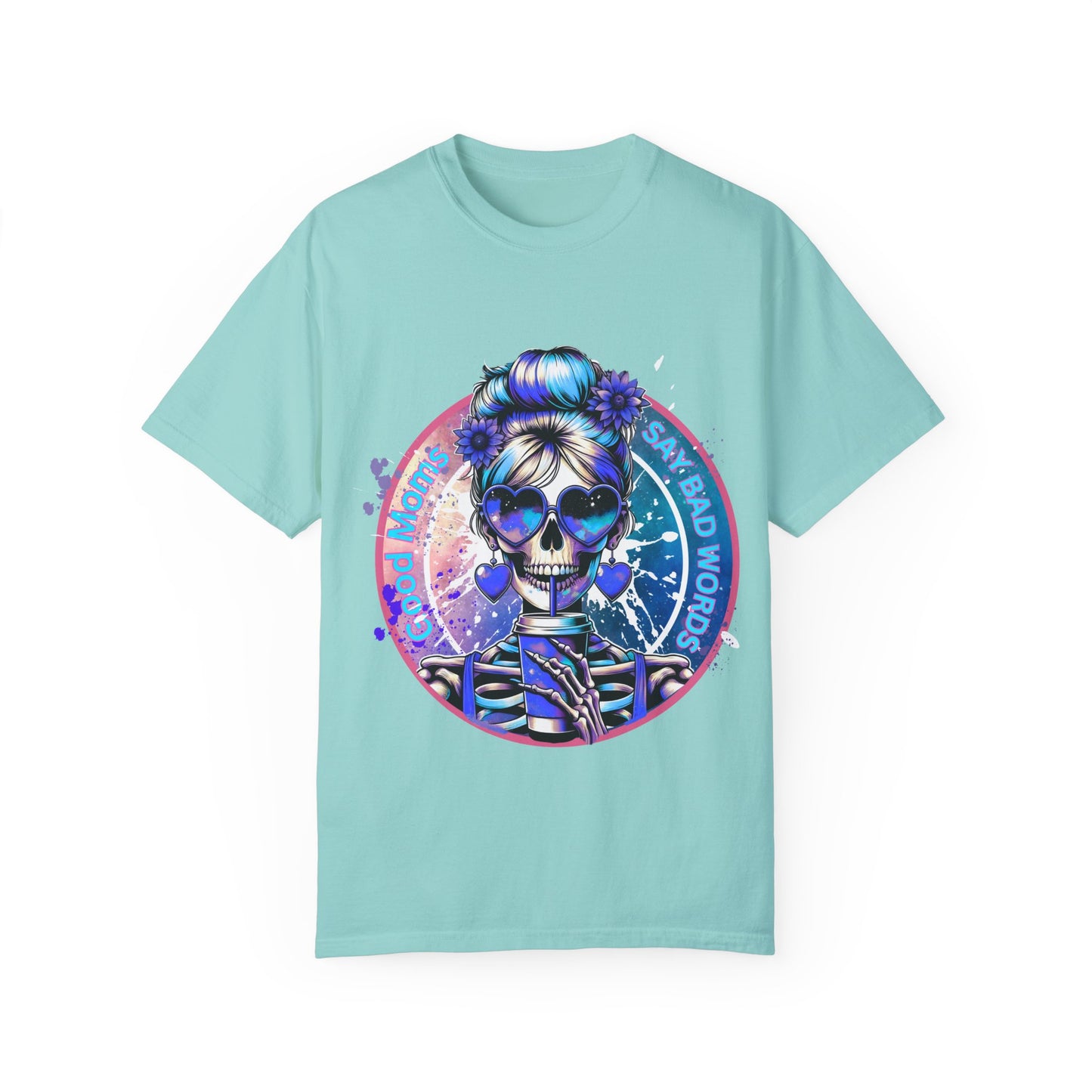 Good Moms Say Bad Words Unisex Garment-Dyed T-Shirt with Colorful Skull Design - Perfect for Everyday Wear