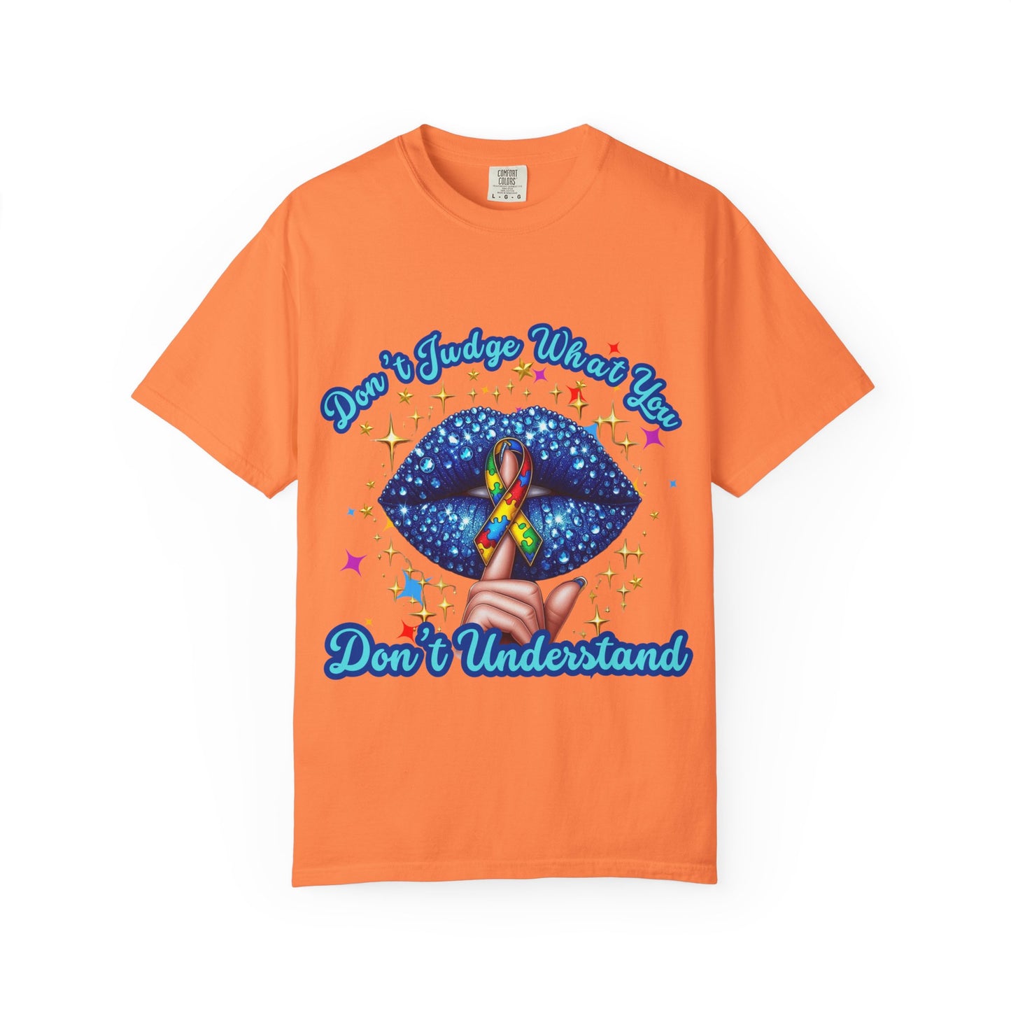 Don't Judge what you don't Understand Autism Awareness Comfort Colors T-shirt